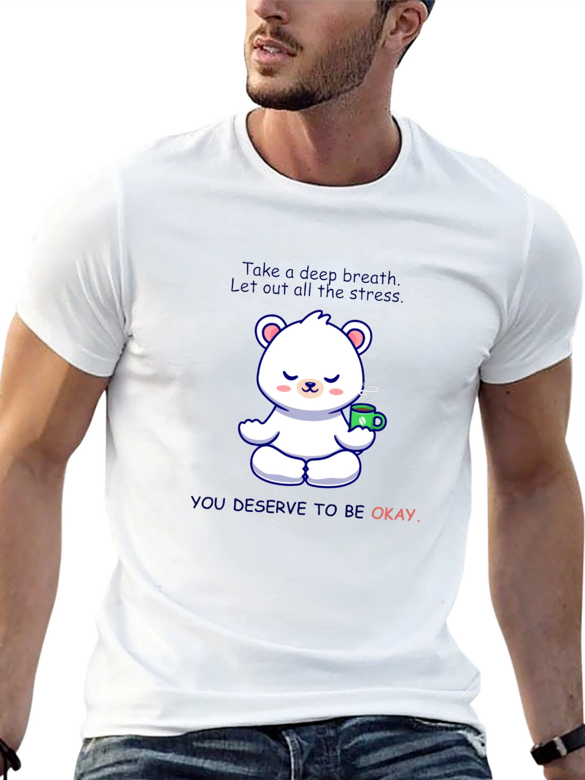 Relaxing Bear T-Shirt: Take a Deep Breath