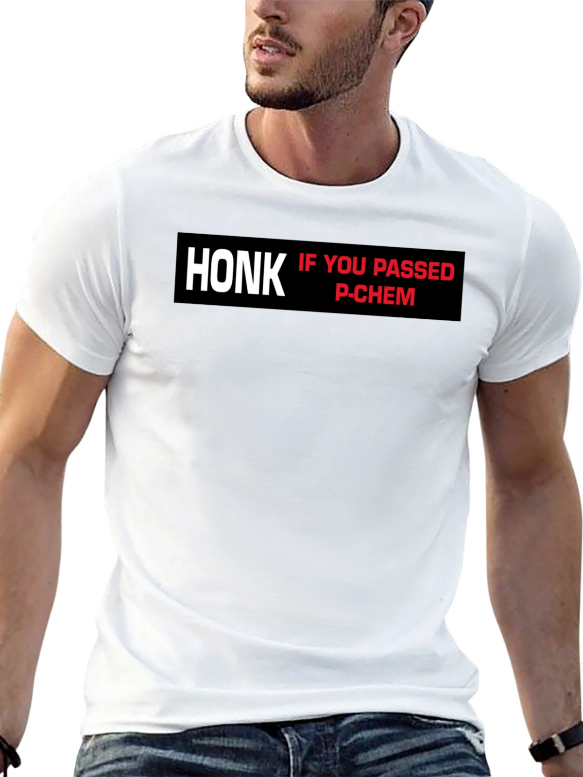 Honk If You Passed P-Chem T-Shirt