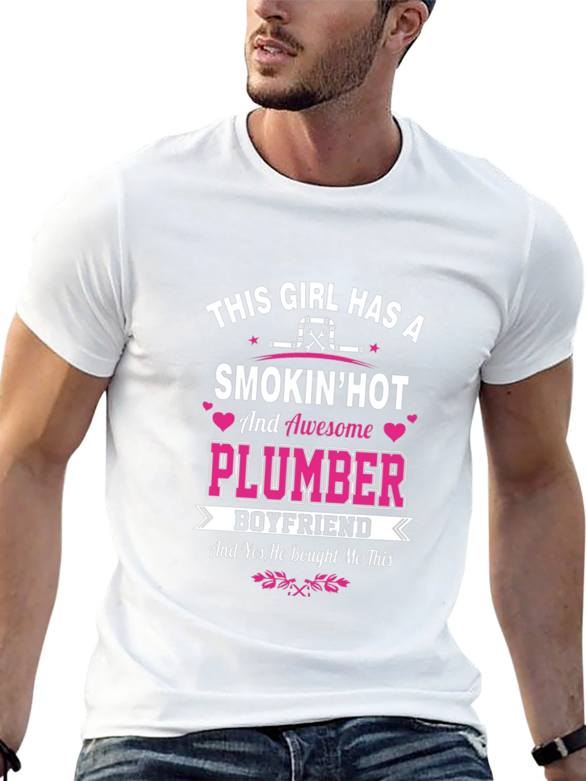 Smokin Hot Plumber Boyfriend T-Shirt