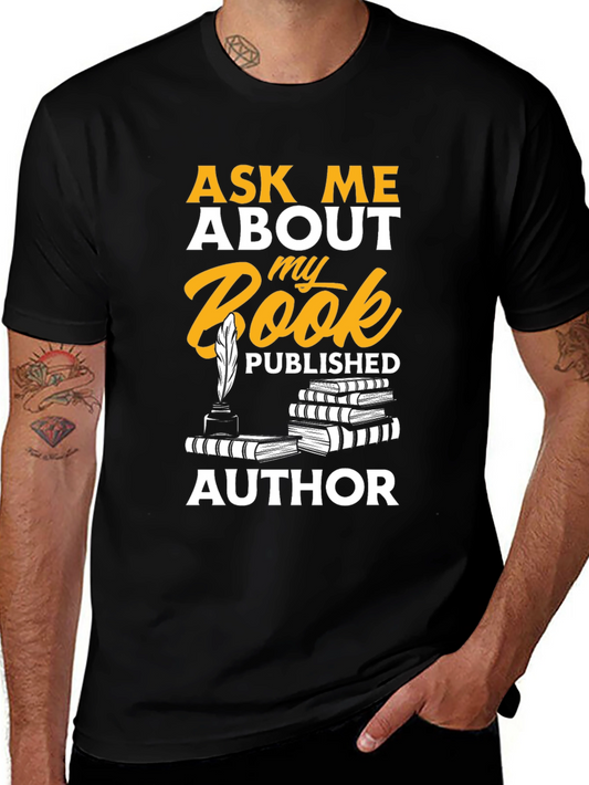 Ask Me About My Book Author T-Shirt