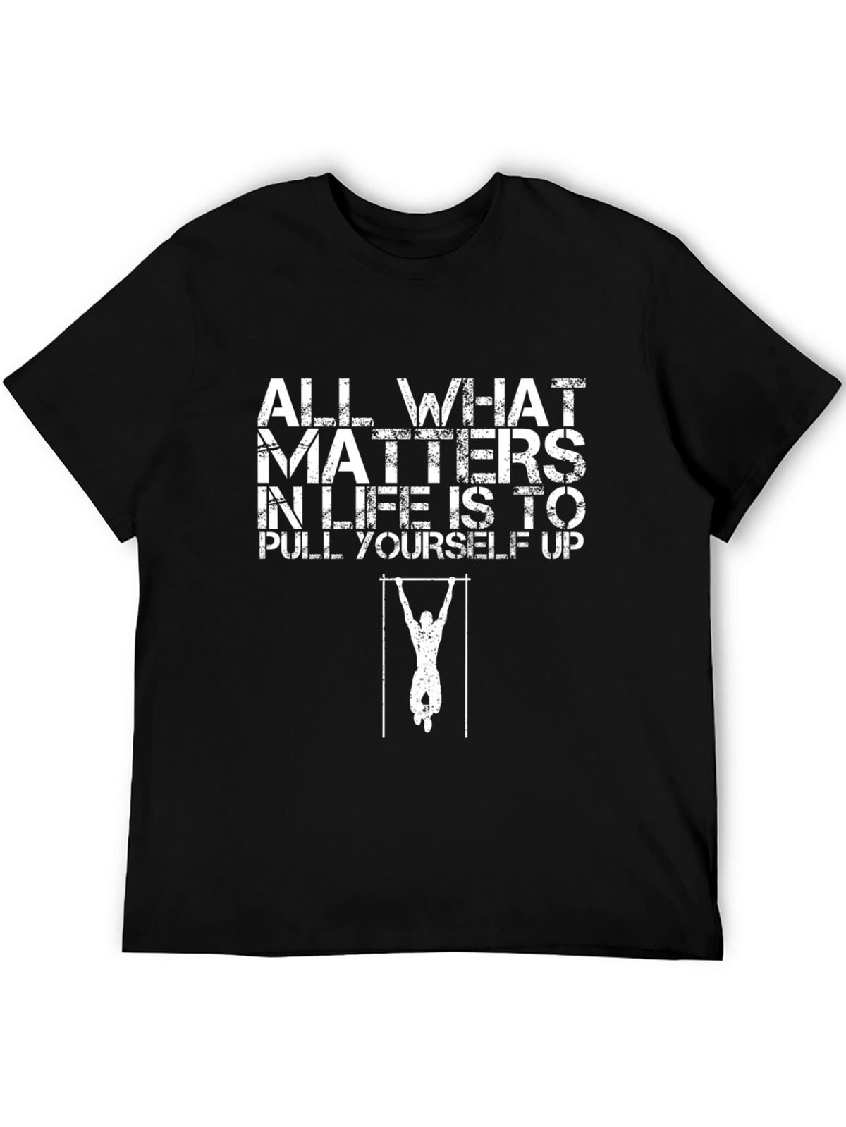 Motivational Pull-Up T-Shirt