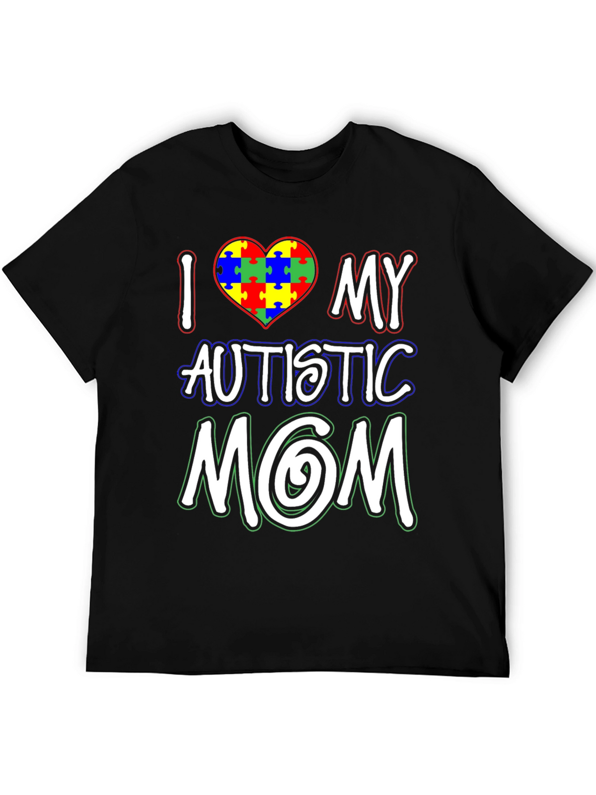 I Love My Autistic Mom T-Shirt