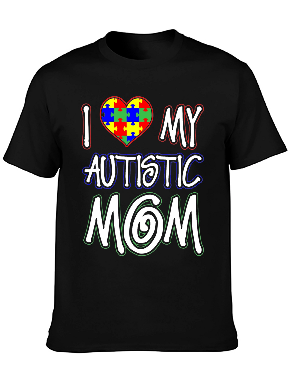 I Love My Autistic Mom T-Shirt