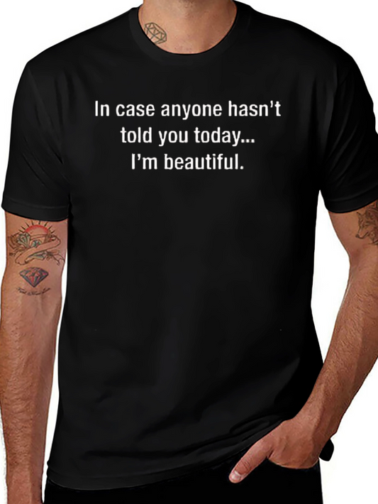 Funny Im Beautiful Graphic T-Shirt