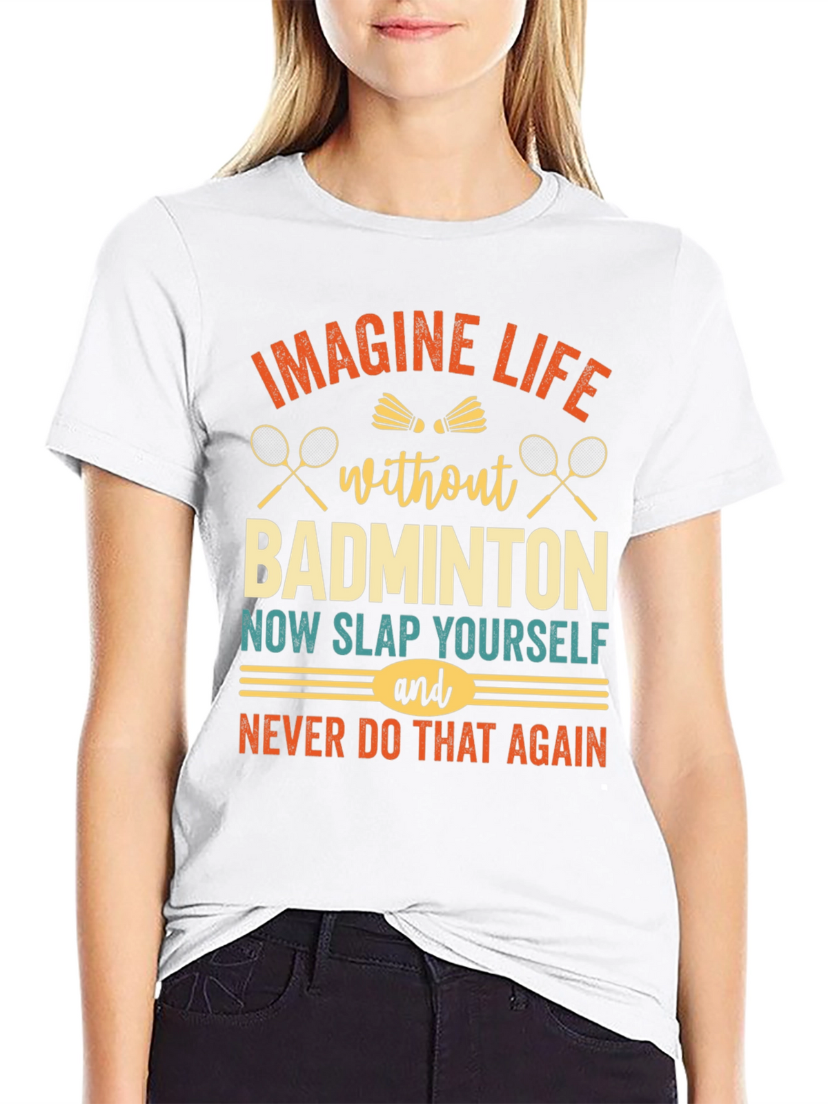 Imagine Life Without Badminton T-Shirt