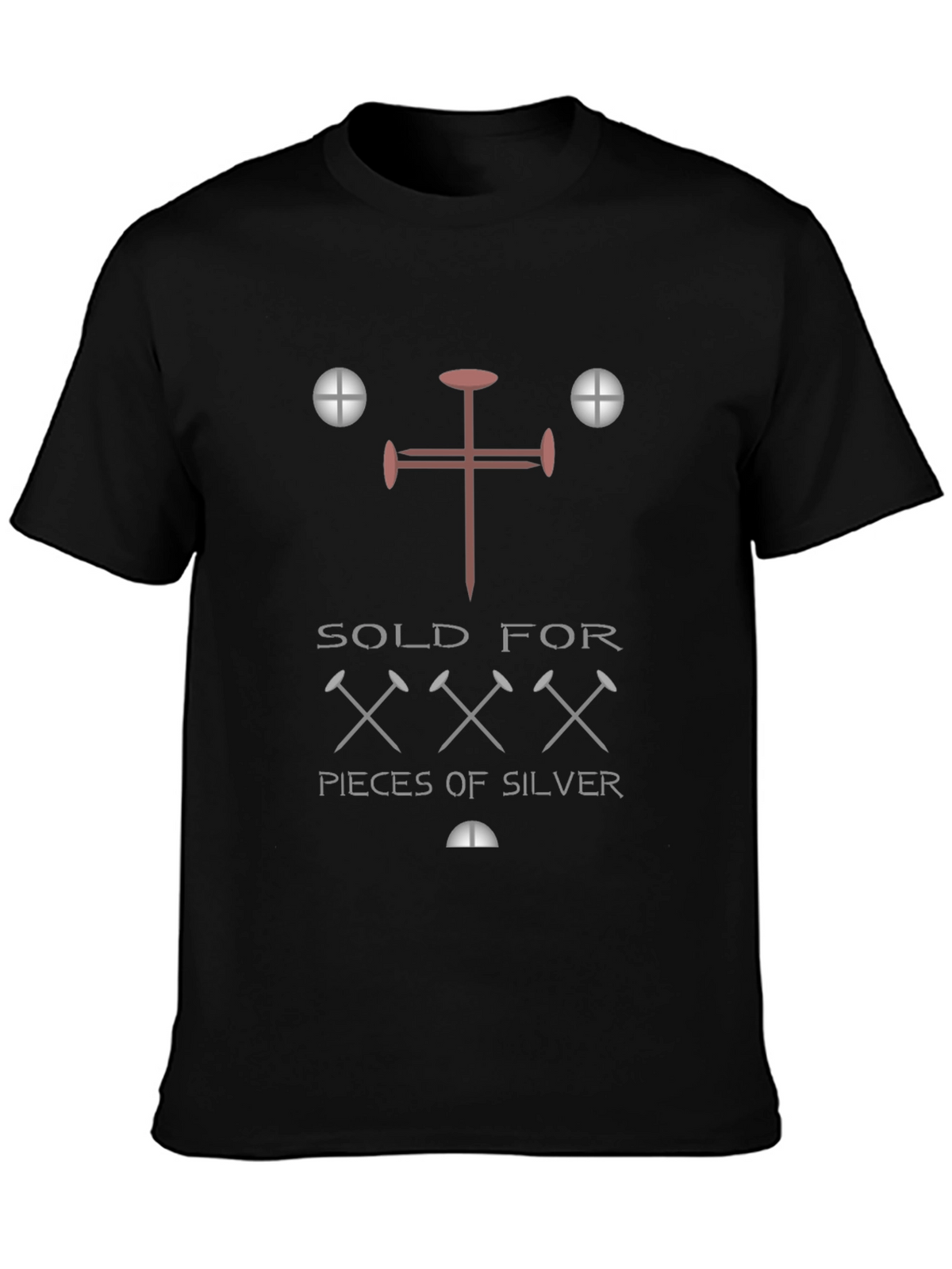 Sold For XXX Pieces of Silver T-Shirt