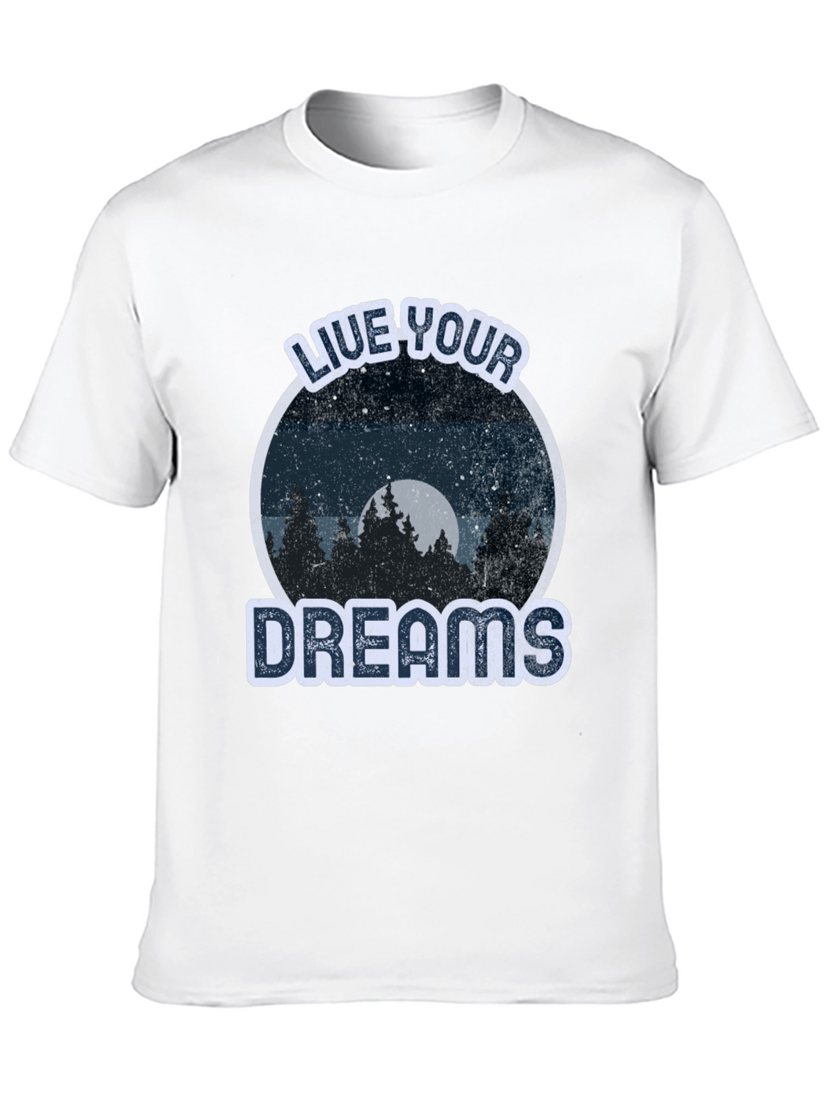 Live Your Dreams Graphic Tee -  Nature Lover T-Shirt
