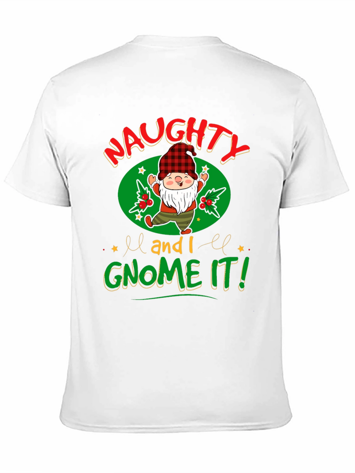 Naughty and I Gnome It! Christmas T-Shirt