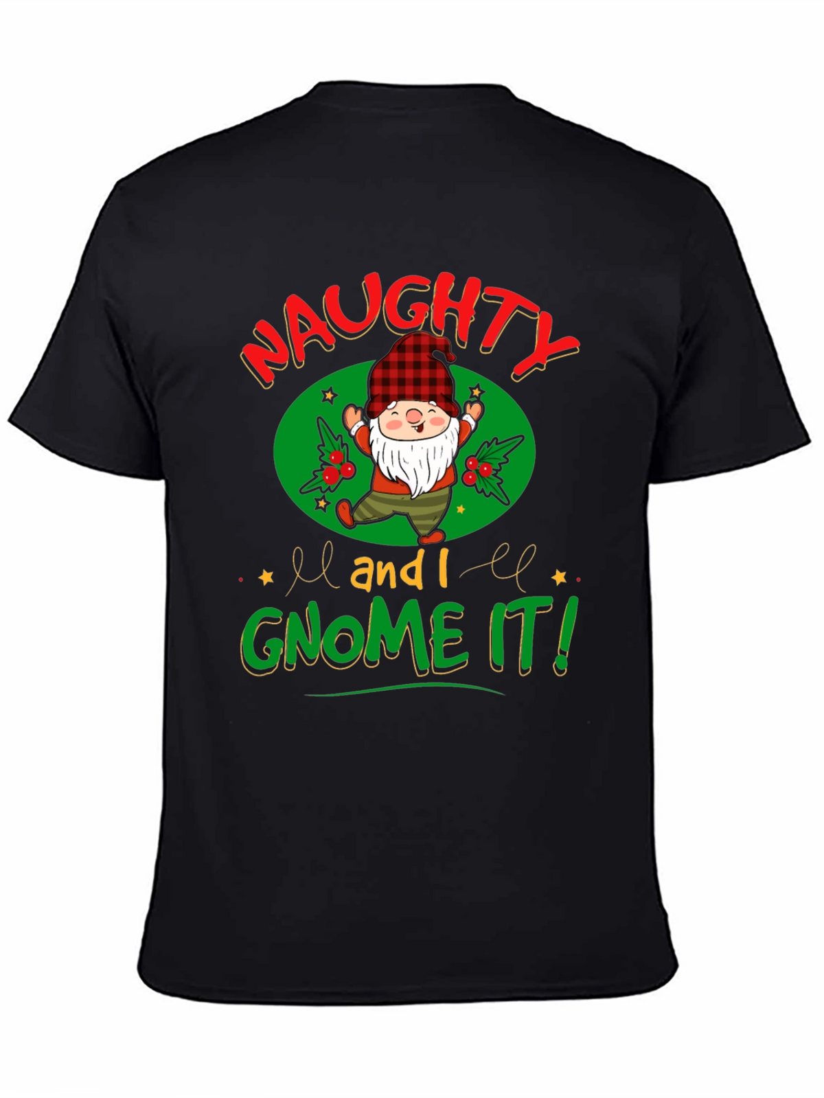 Naughty and I Gnome It! Christmas T-Shirt
