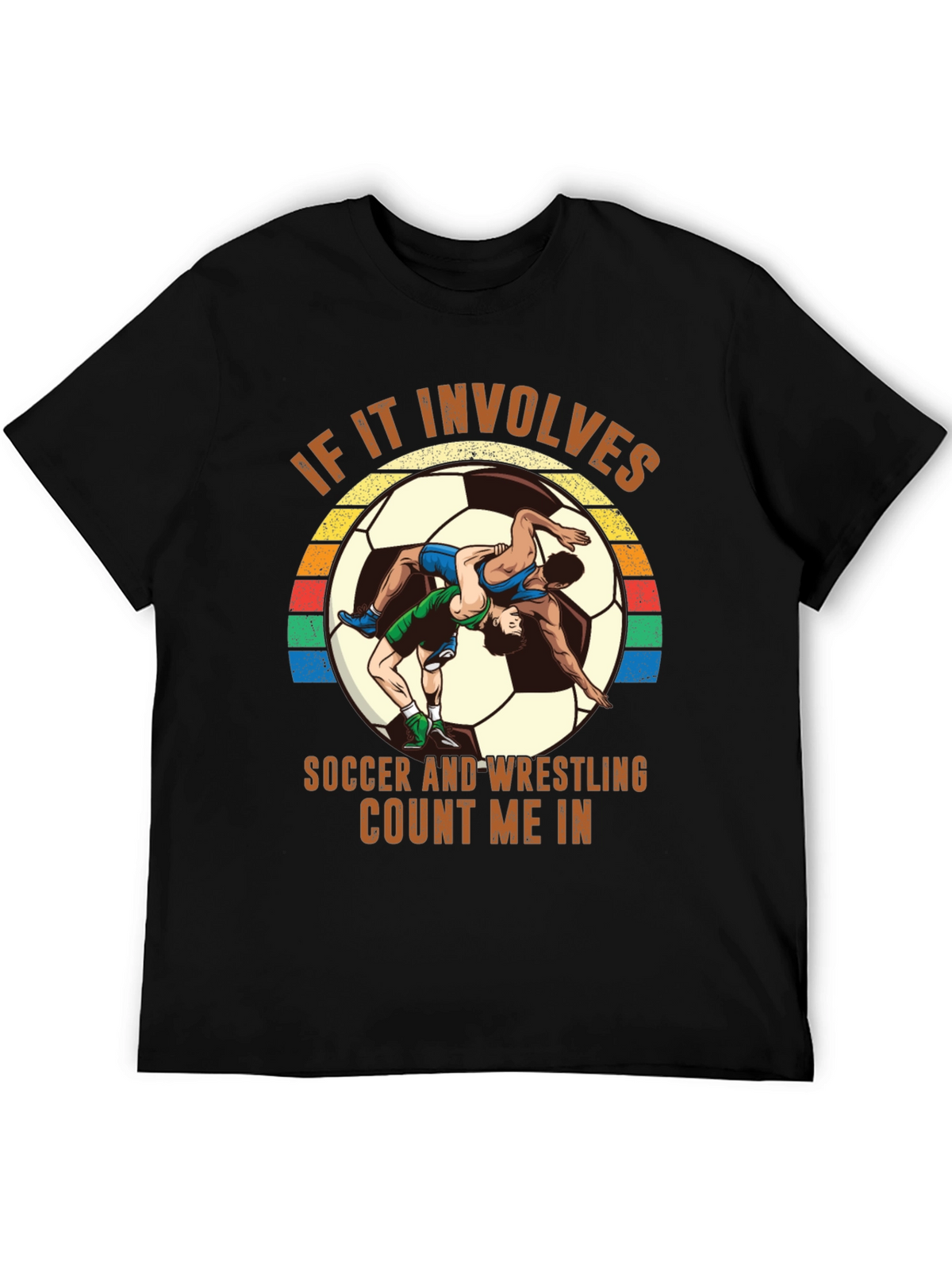 Soccer Wrestling T-Shirt - Count Me In!