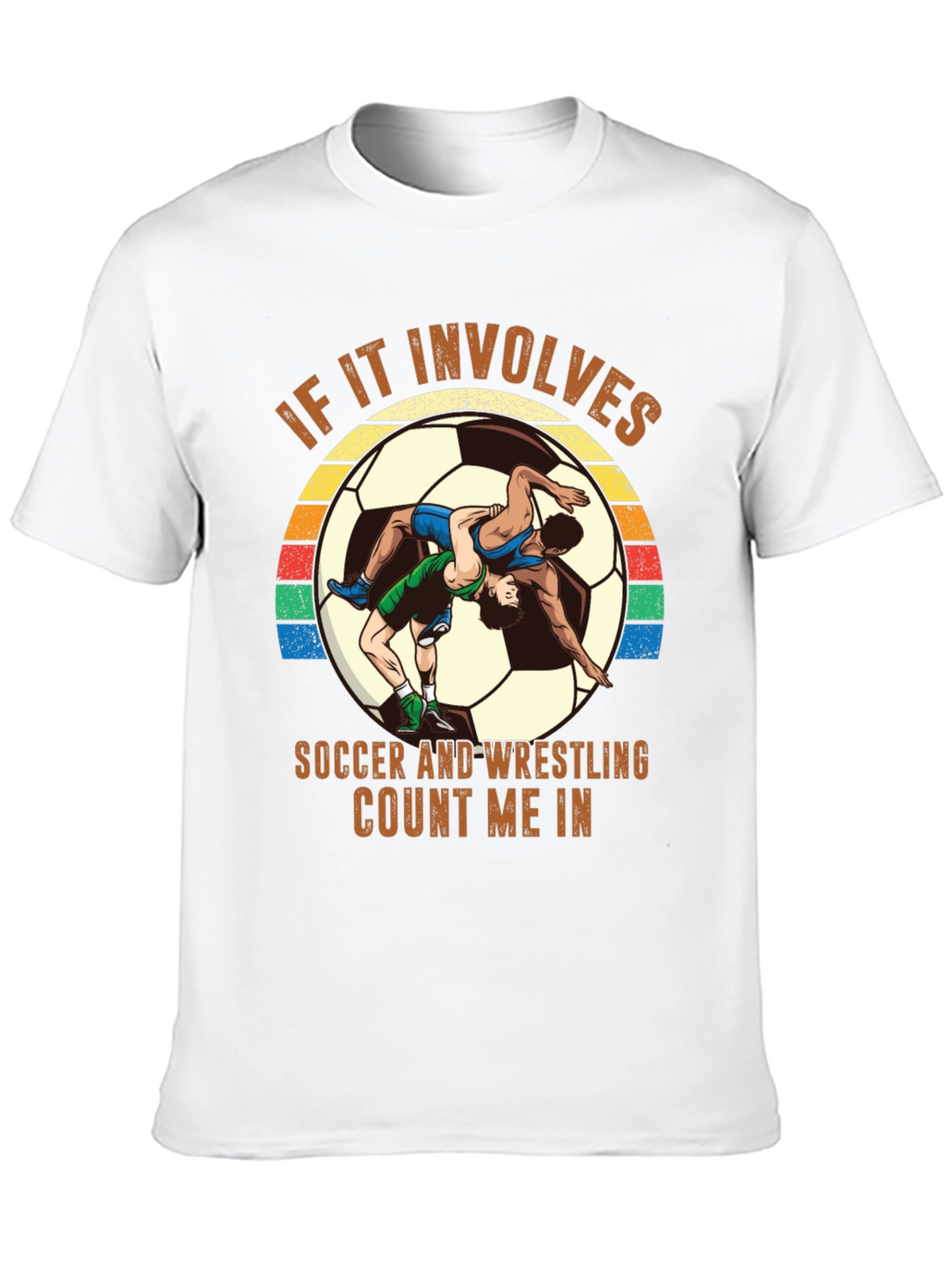 Soccer Wrestling T-Shirt - Count Me In!