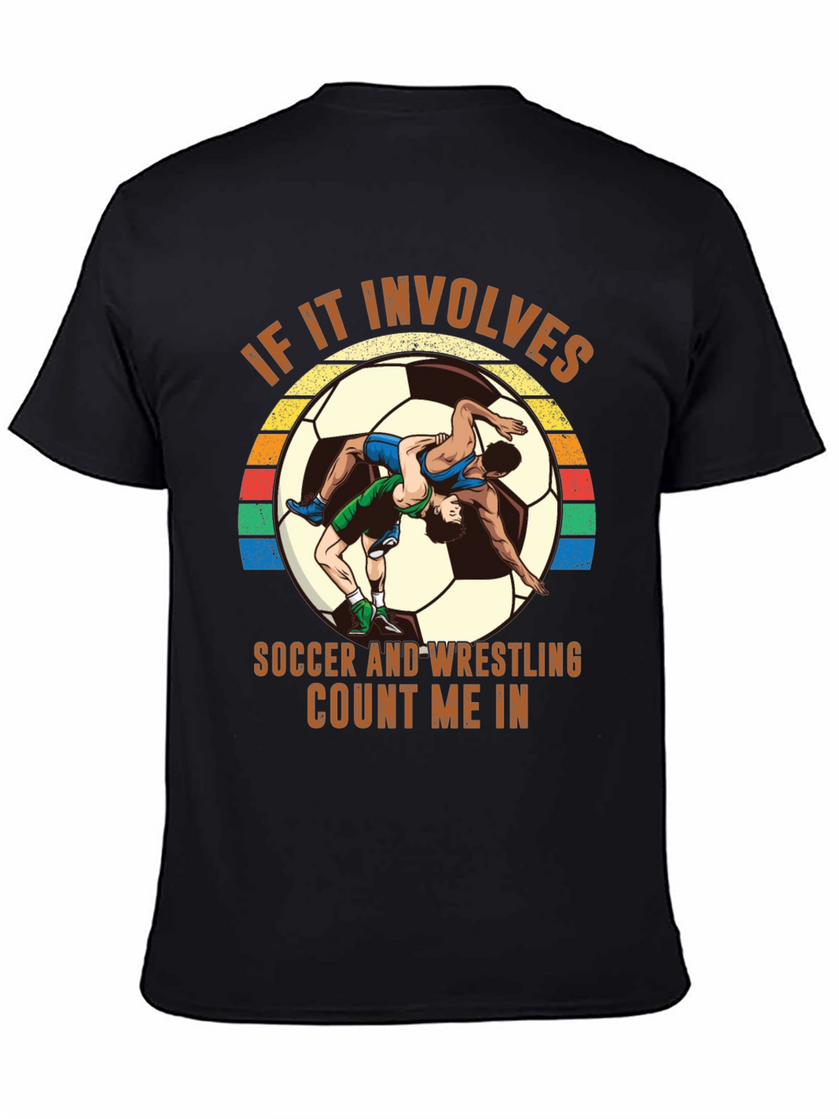 Soccer Wrestling T-Shirt - Count Me In!