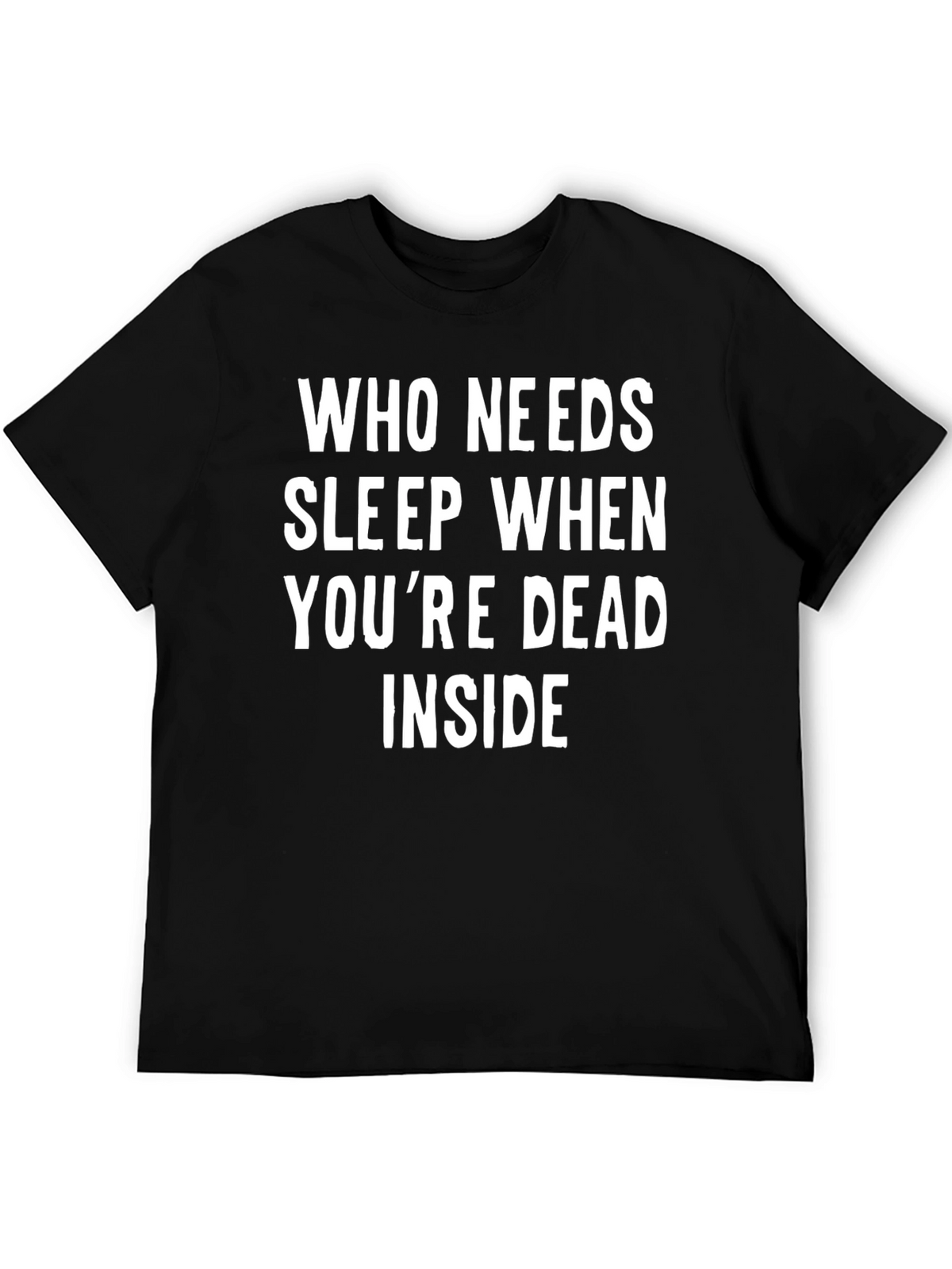 Humorous Dead Inside Graphic Black T-Shirt