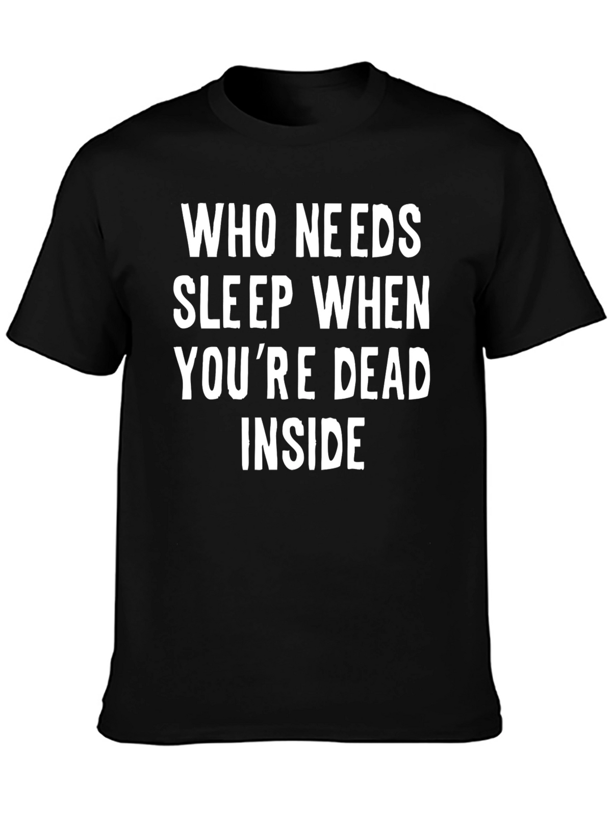 Humorous Dead Inside Graphic Black T-Shirt