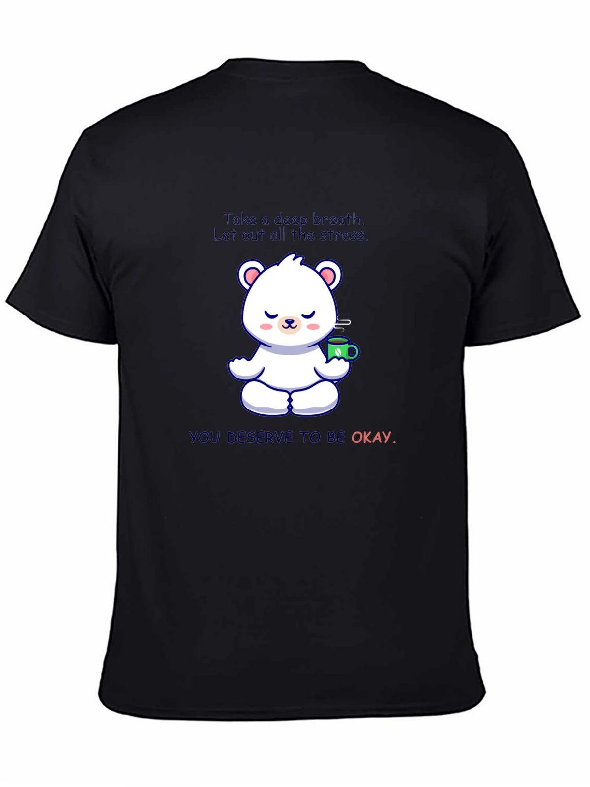 Relaxing Bear T-Shirt: Take a Deep Breath