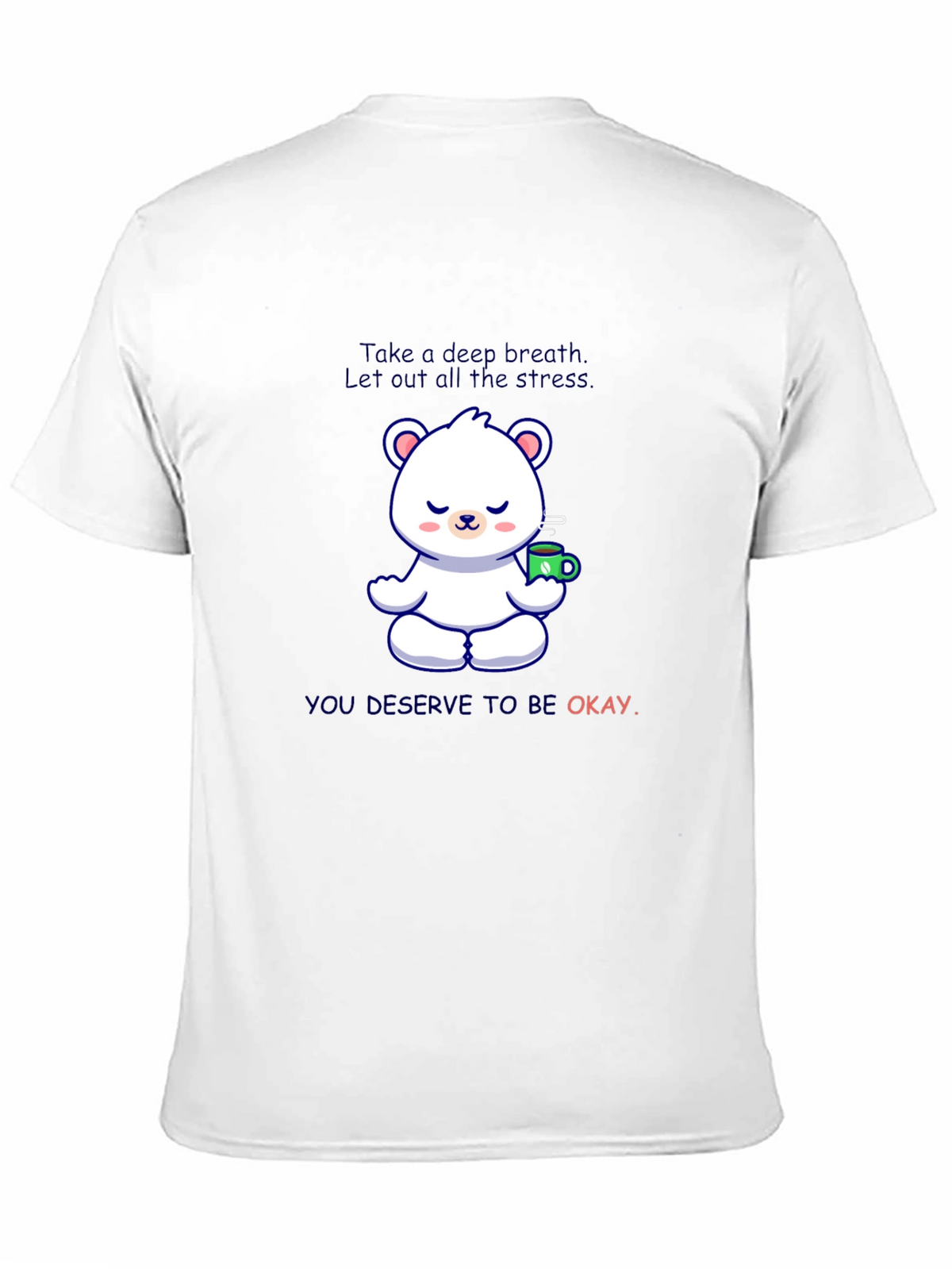 Relaxing Bear T-Shirt: Take a Deep Breath