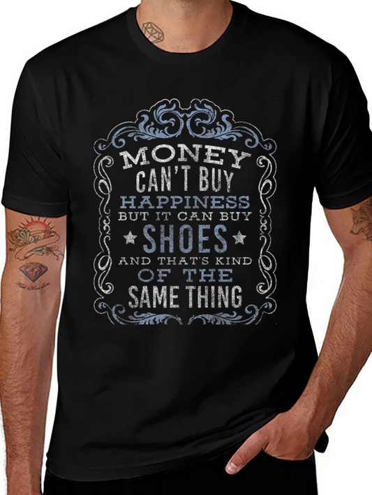 Money Cant Buy Happiness Graphic T-Shirt