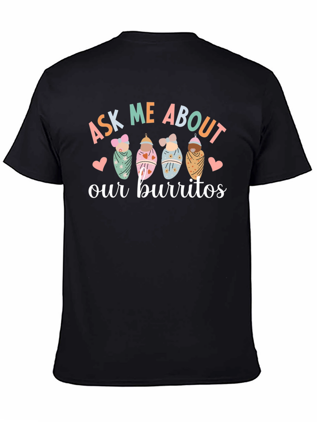 Ask Me About Our Burritos Graphic Tee