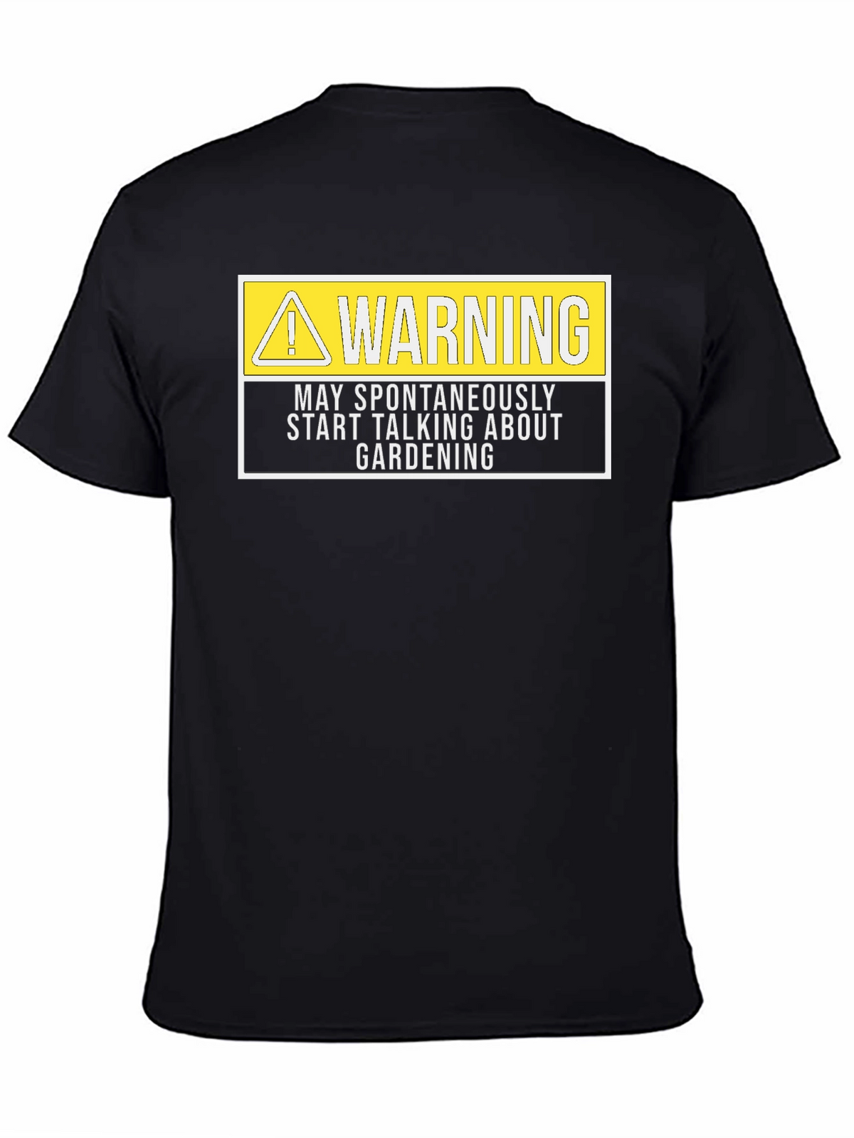 Funny Gardening T-Shirt: Warning May Talk About Gardening