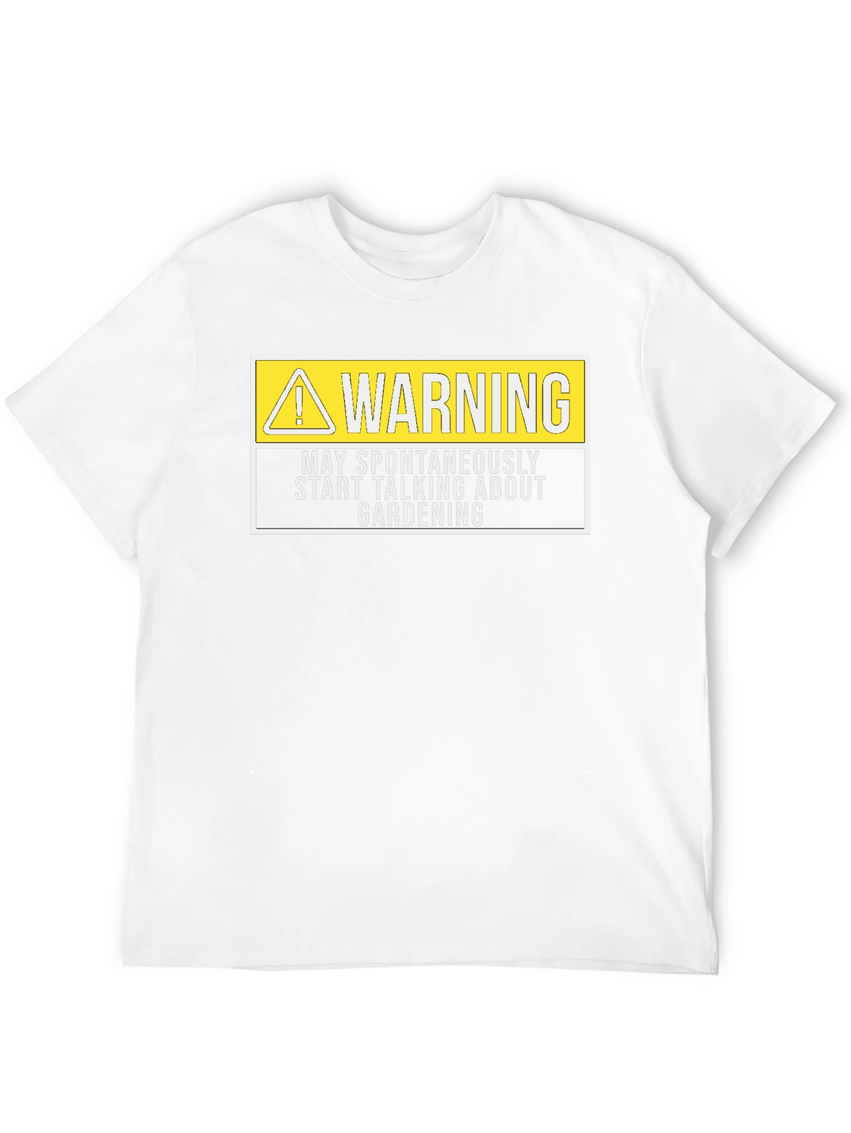 Funny Gardening T-Shirt: Warning May Talk About Gardening