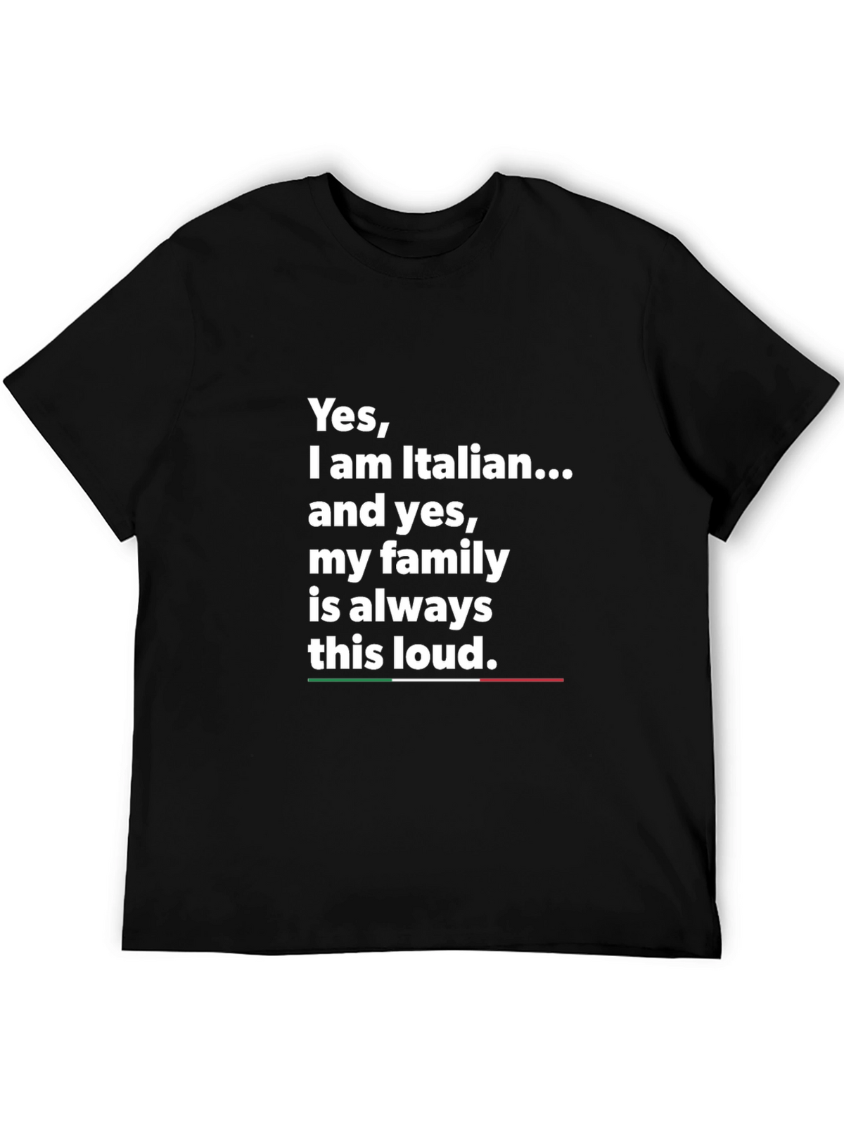 Italian Family Loud T-Shirt