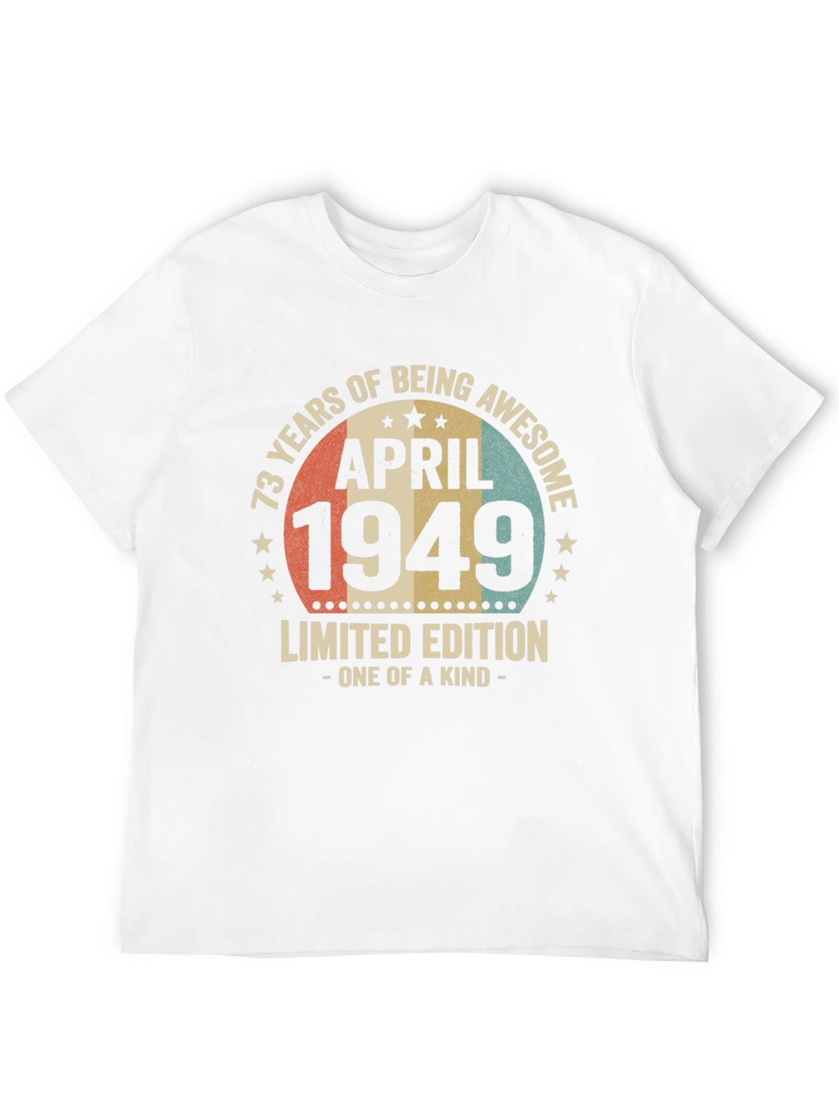 73 Years Awesome April 1949 Limited Edition T-Shirt