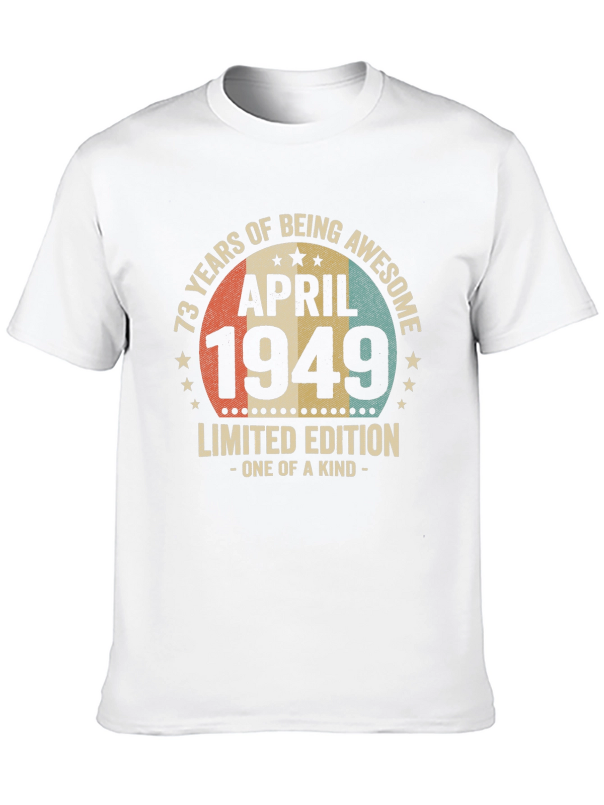 73 Years Awesome April 1949 Limited Edition T-Shirt