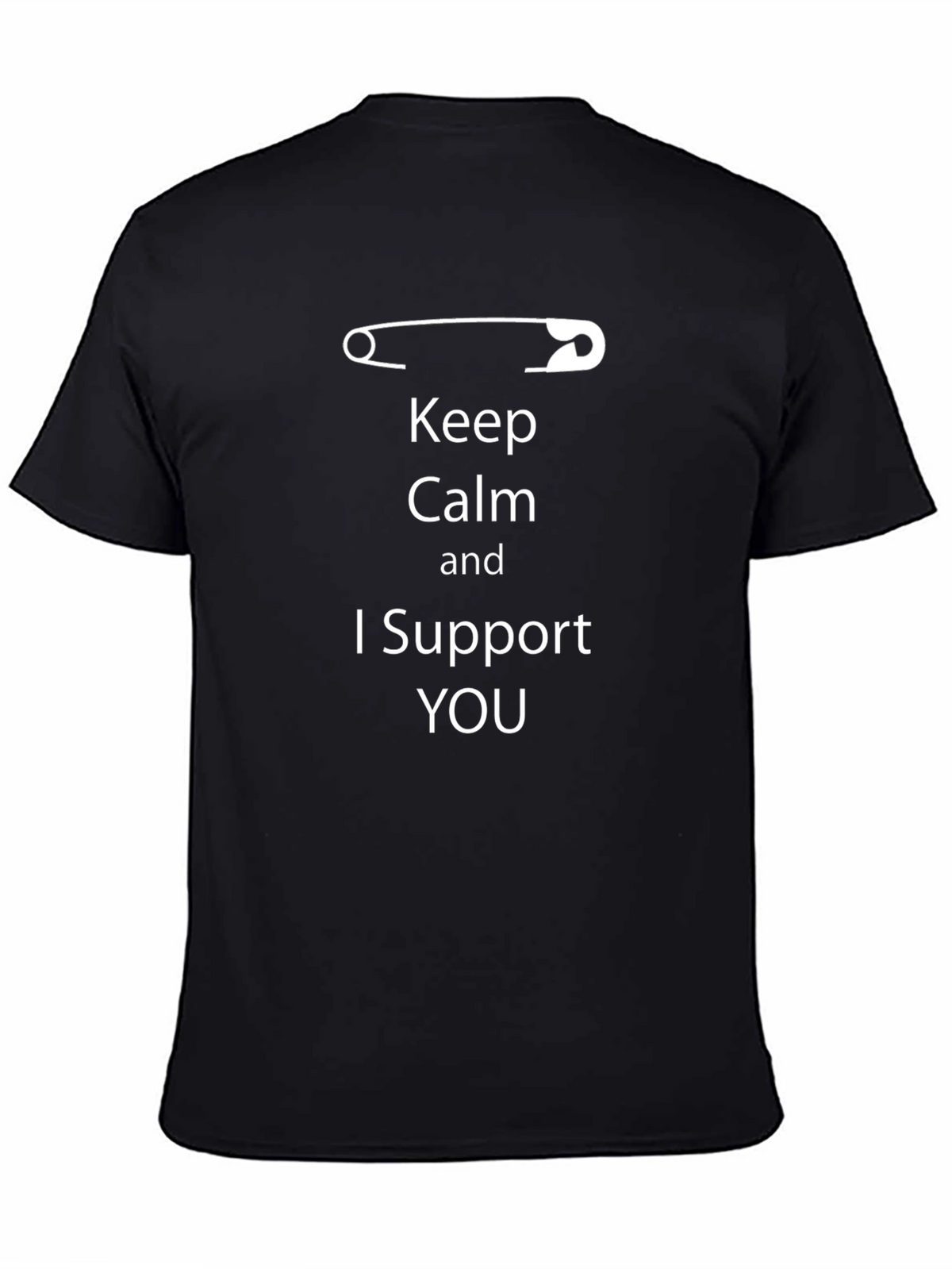 Keep Calm I Support You T-Shirt