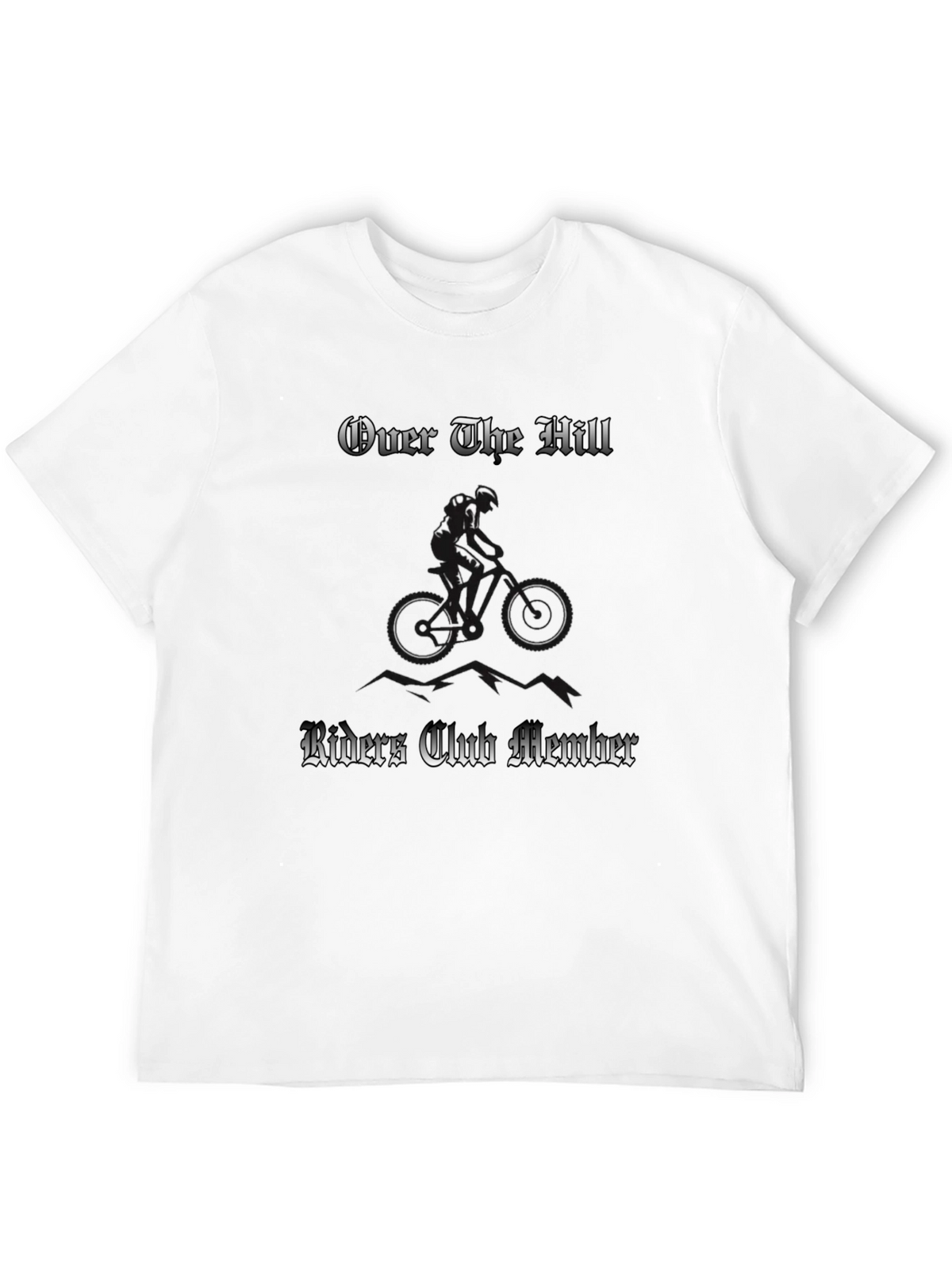 Over the Hill Riders Club Member Black T-Shirt