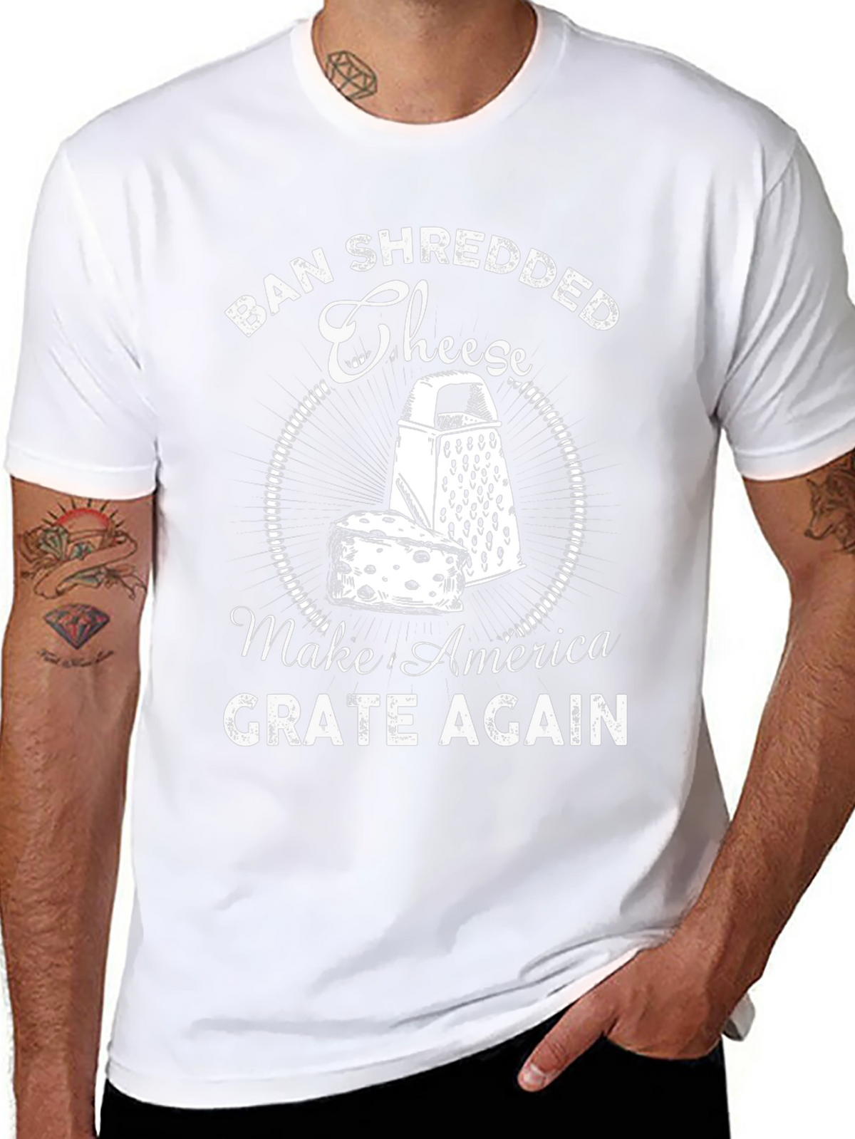 Ban Shredded Cheese T-Shirt - Make America Grate Again
