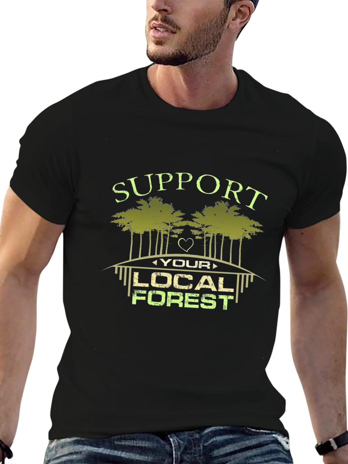 Support Your Local Forest Graphic T-Shirt