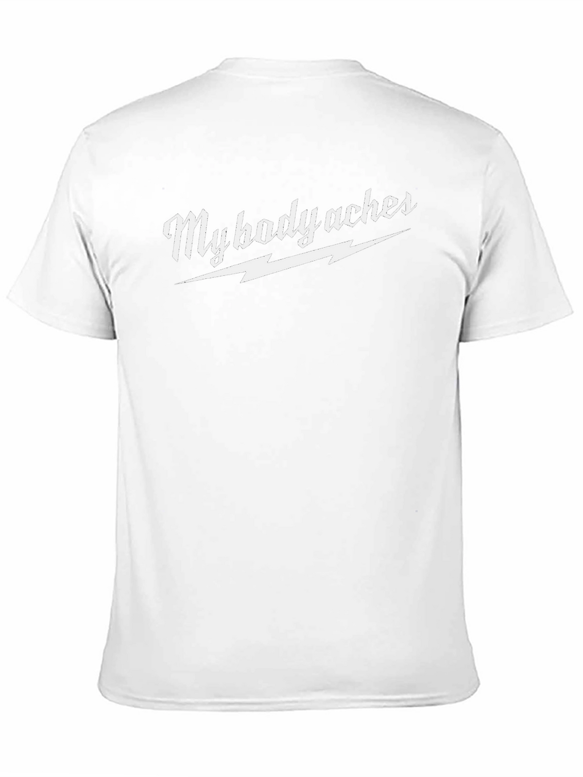 My Body Aches Graphic Tee - Novelty T-Shirt