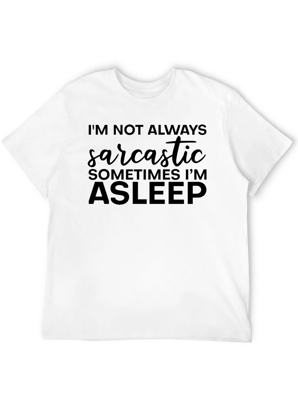 Sarcastic Asleep Graphic Tee