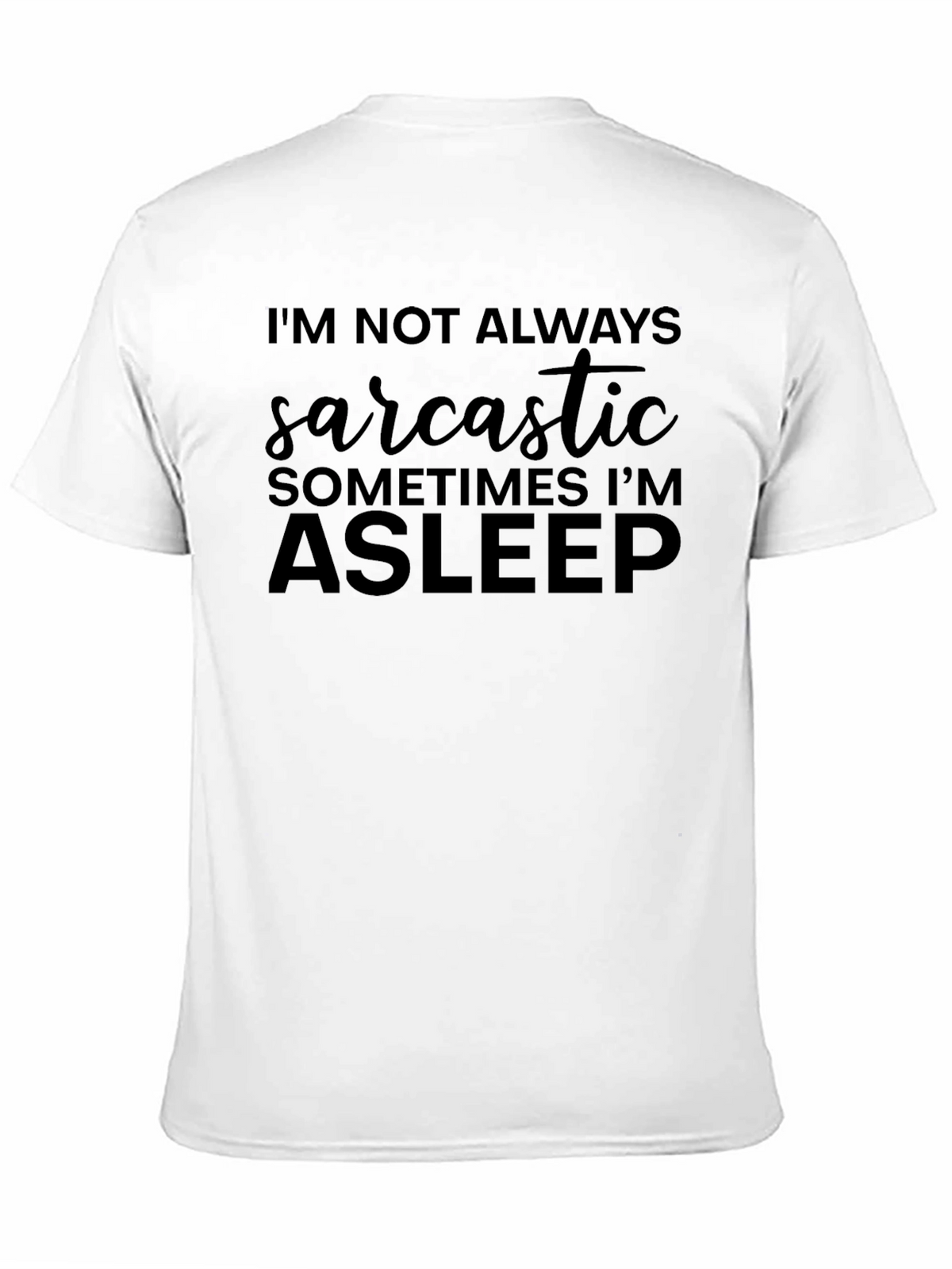 Sarcastic Asleep Graphic Tee