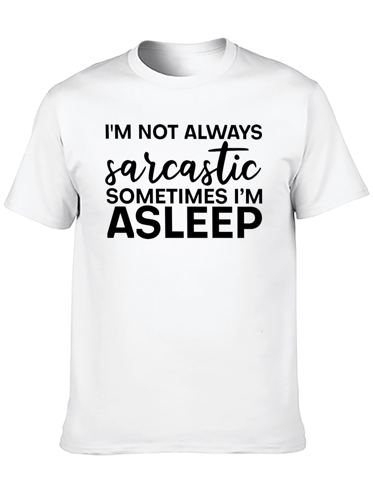 Sarcastic Asleep Graphic Tee