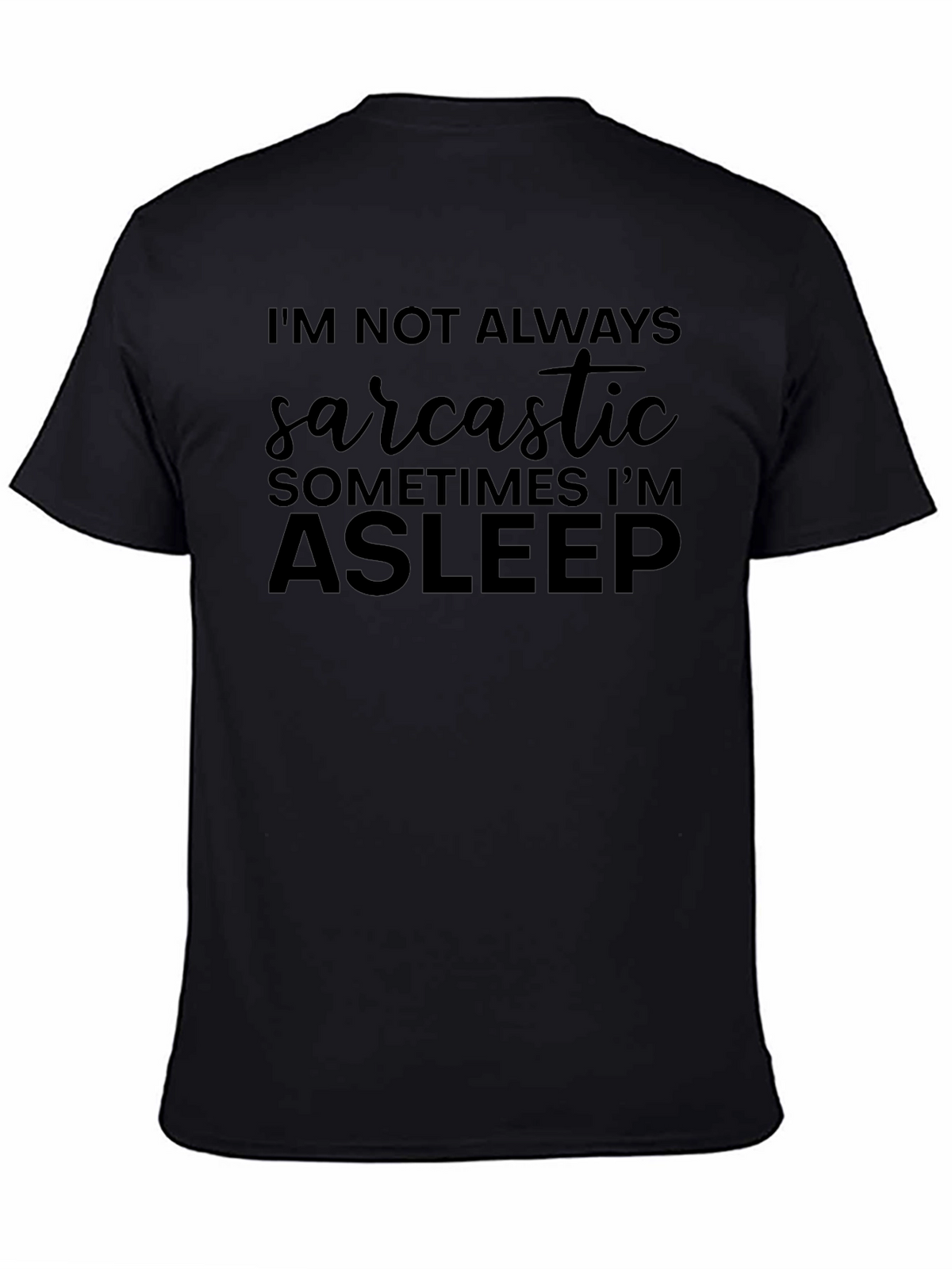 Sarcastic Asleep Graphic Tee