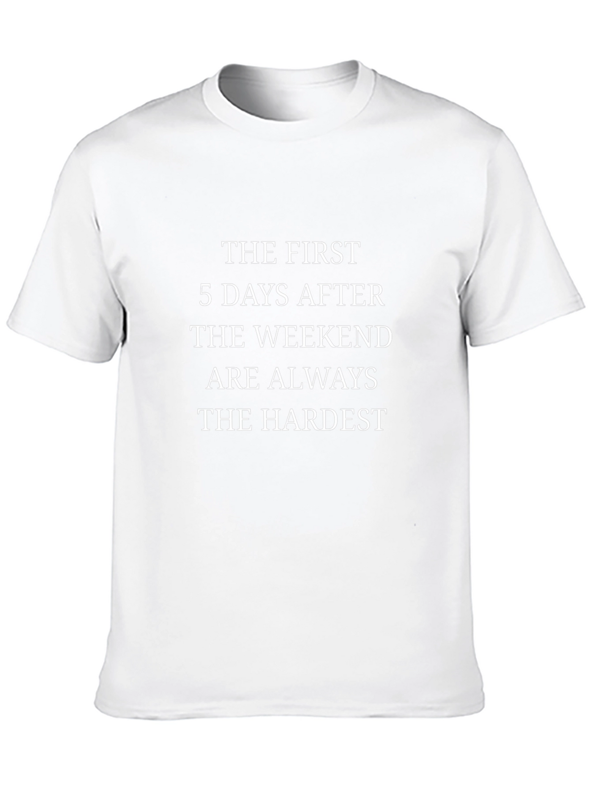 Funny Hardest Days After Weekend Black Graphic Tee