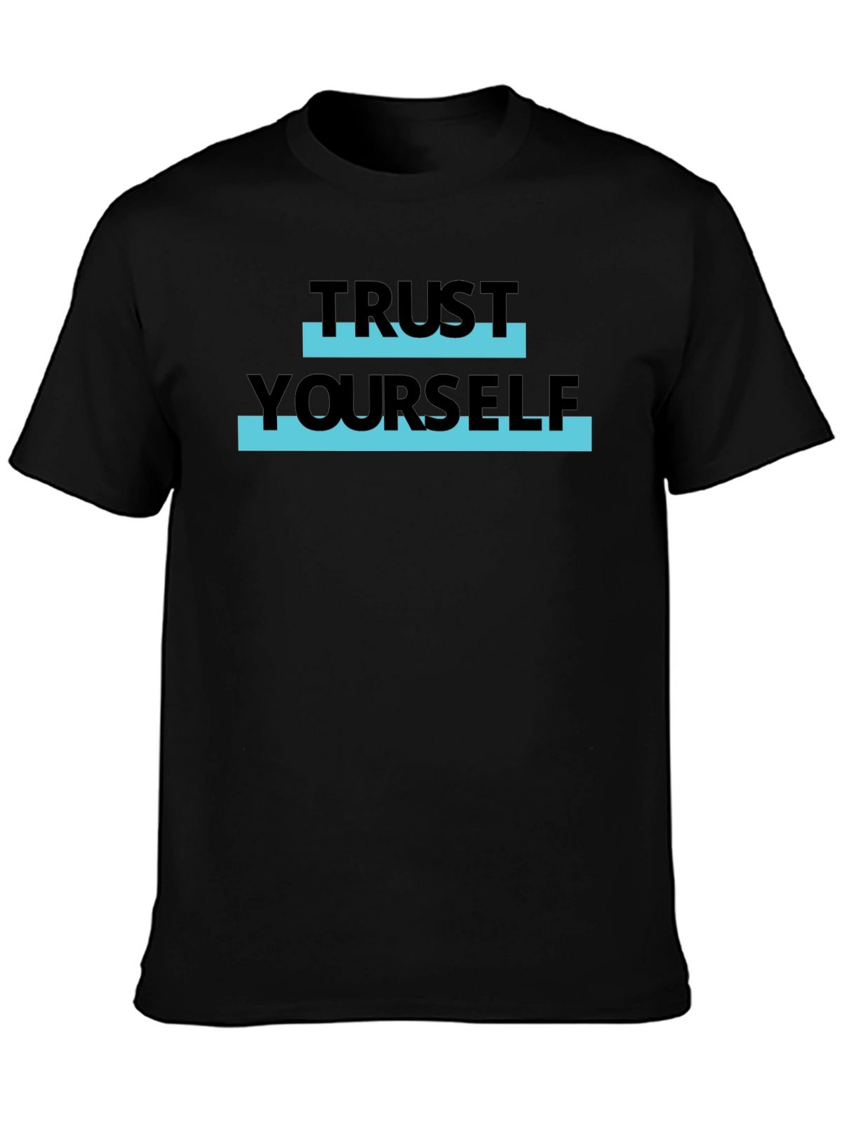 Trust Yourself Graphic Tee - Stylish Black T-Shirt