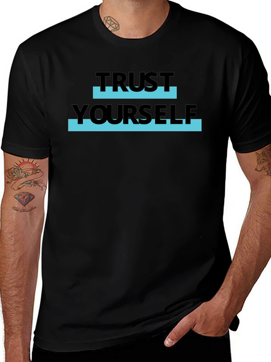 Trust Yourself Graphic Tee - Stylish Black T-Shirt