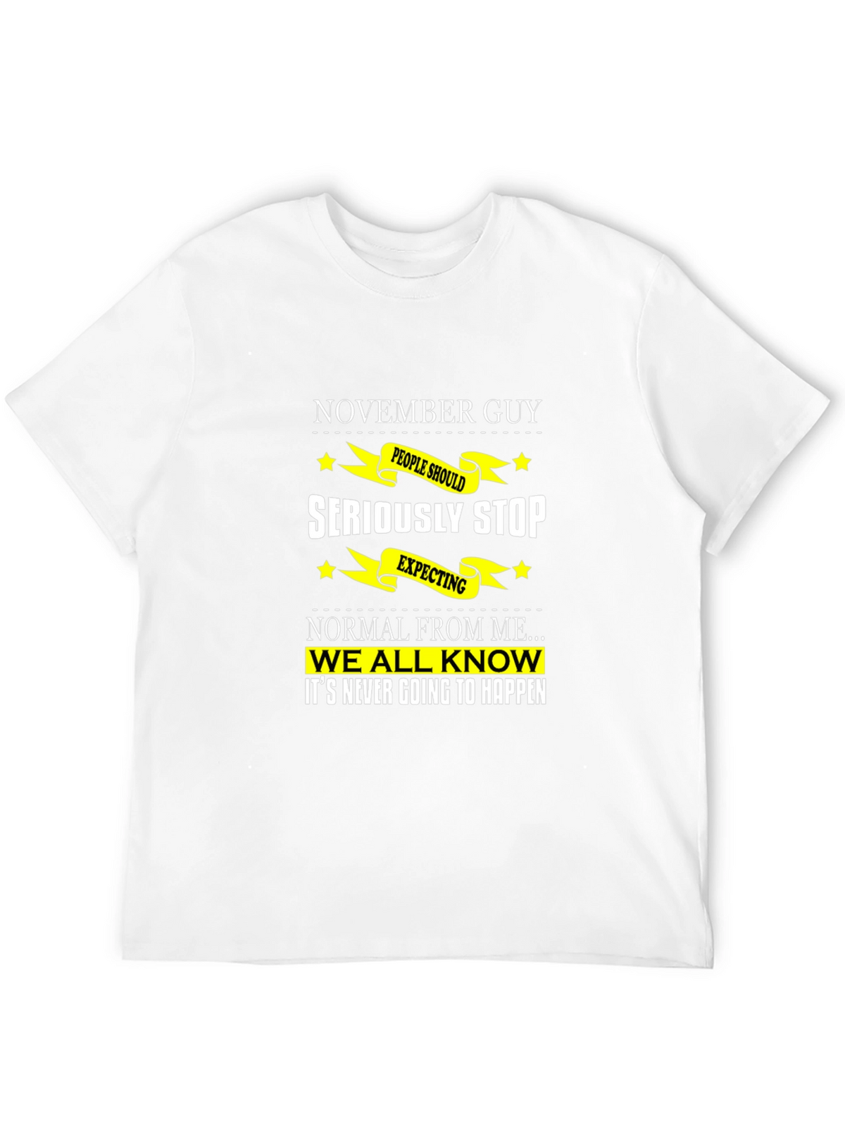November Guy Funny T-Shirt