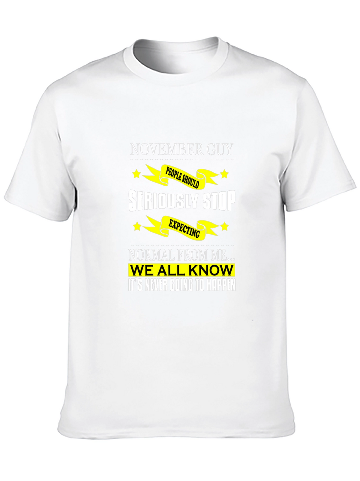 November Guy Funny T-Shirt