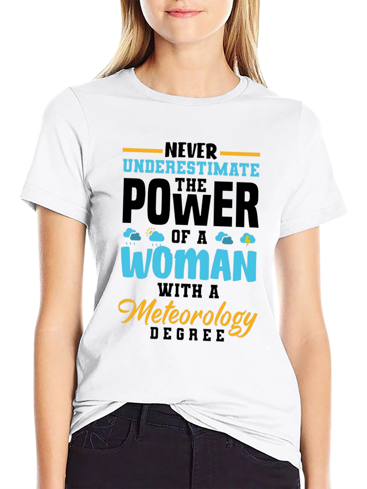 Meteorology Degree Womans Power Graphic T-Shirt