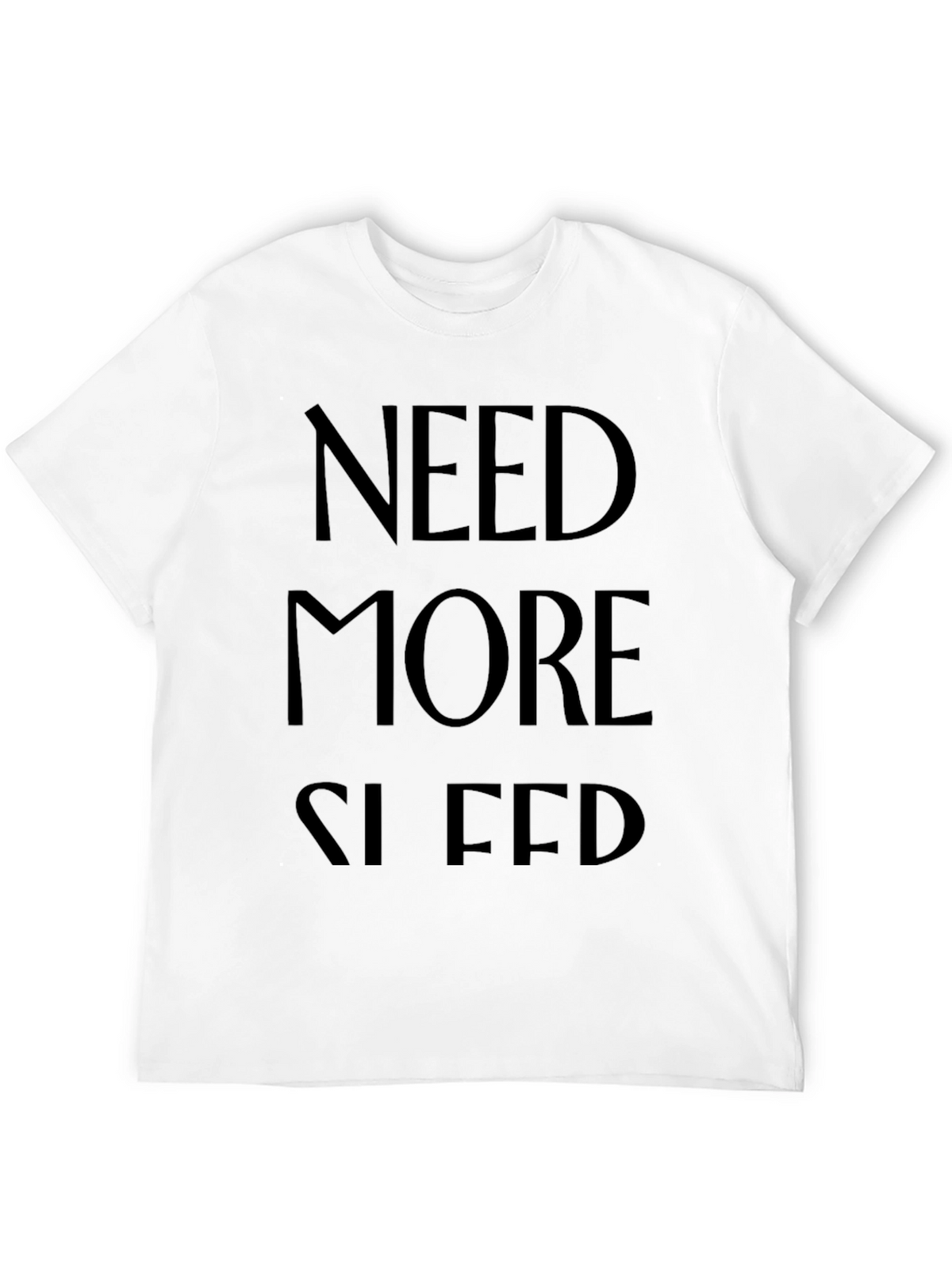 Need More Sleep Black T-Shirt