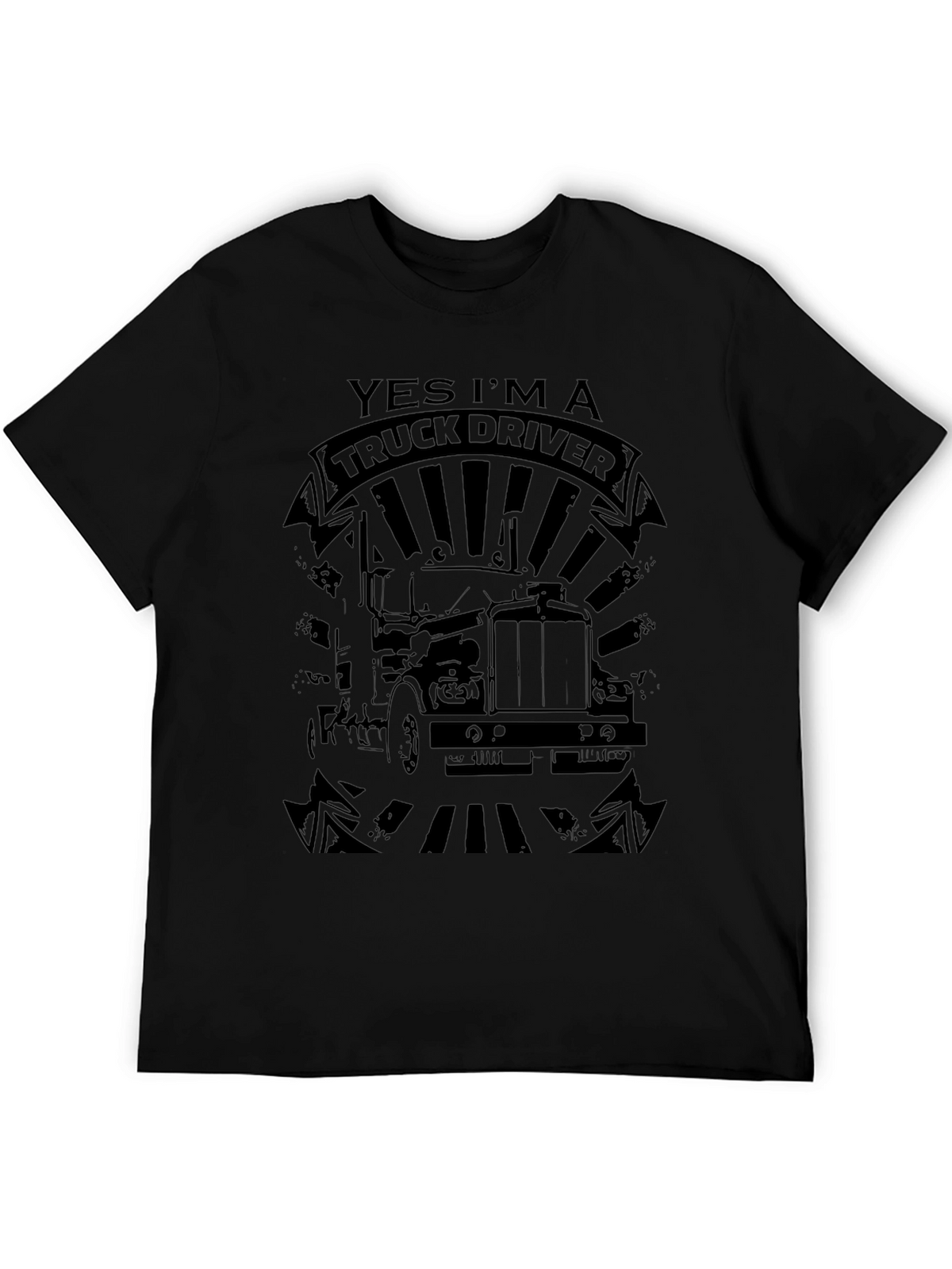 Yes Im a Truck Driver Graphic T-Shirt