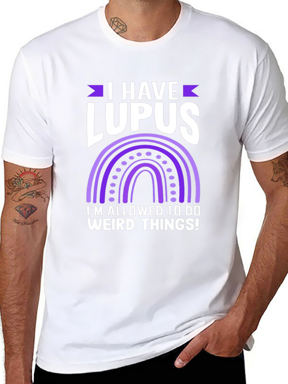 I Have Lupus Weird Things T-Shirt