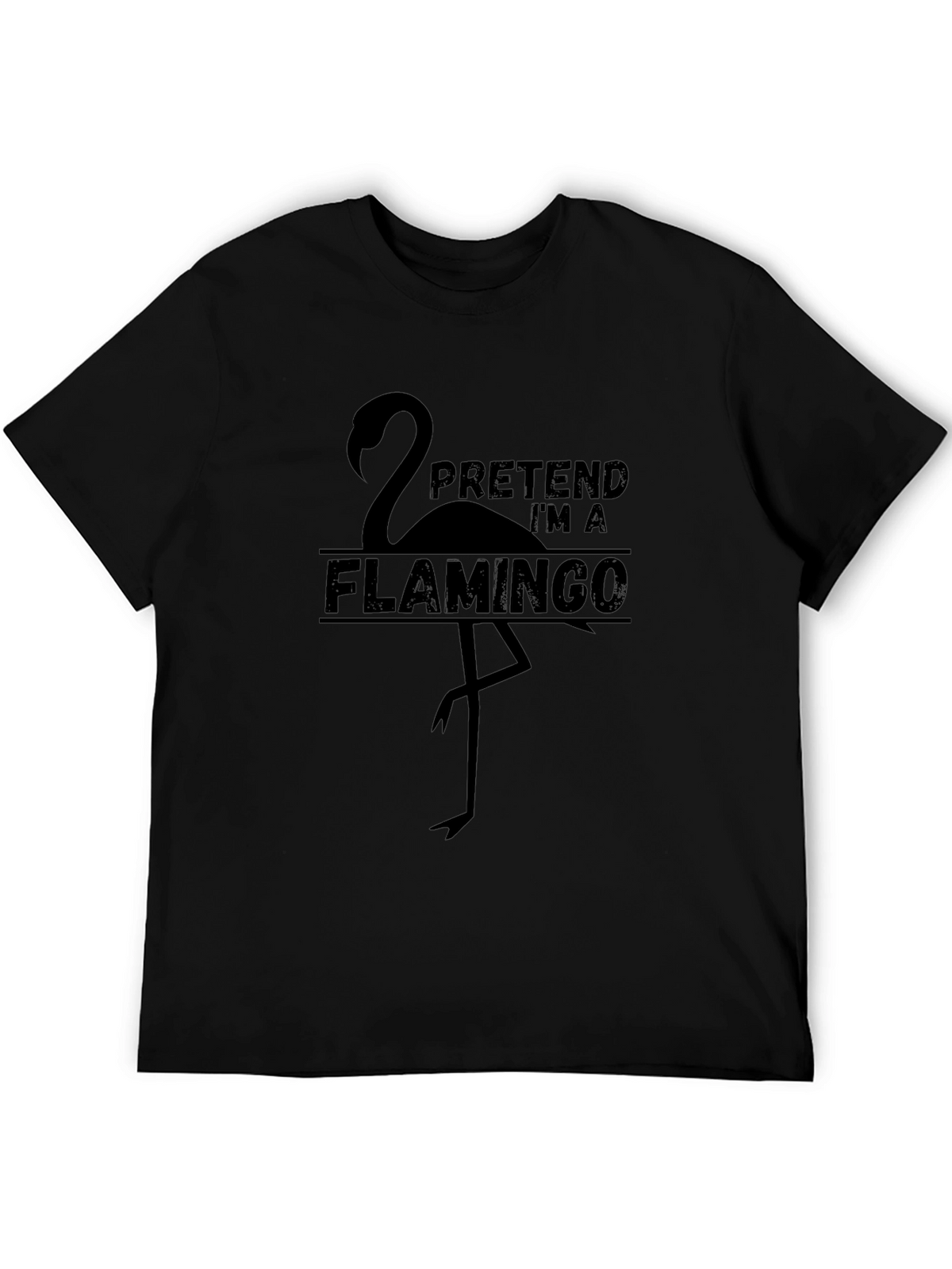 Pretend Im a Flamingo Graphic T-Shirt