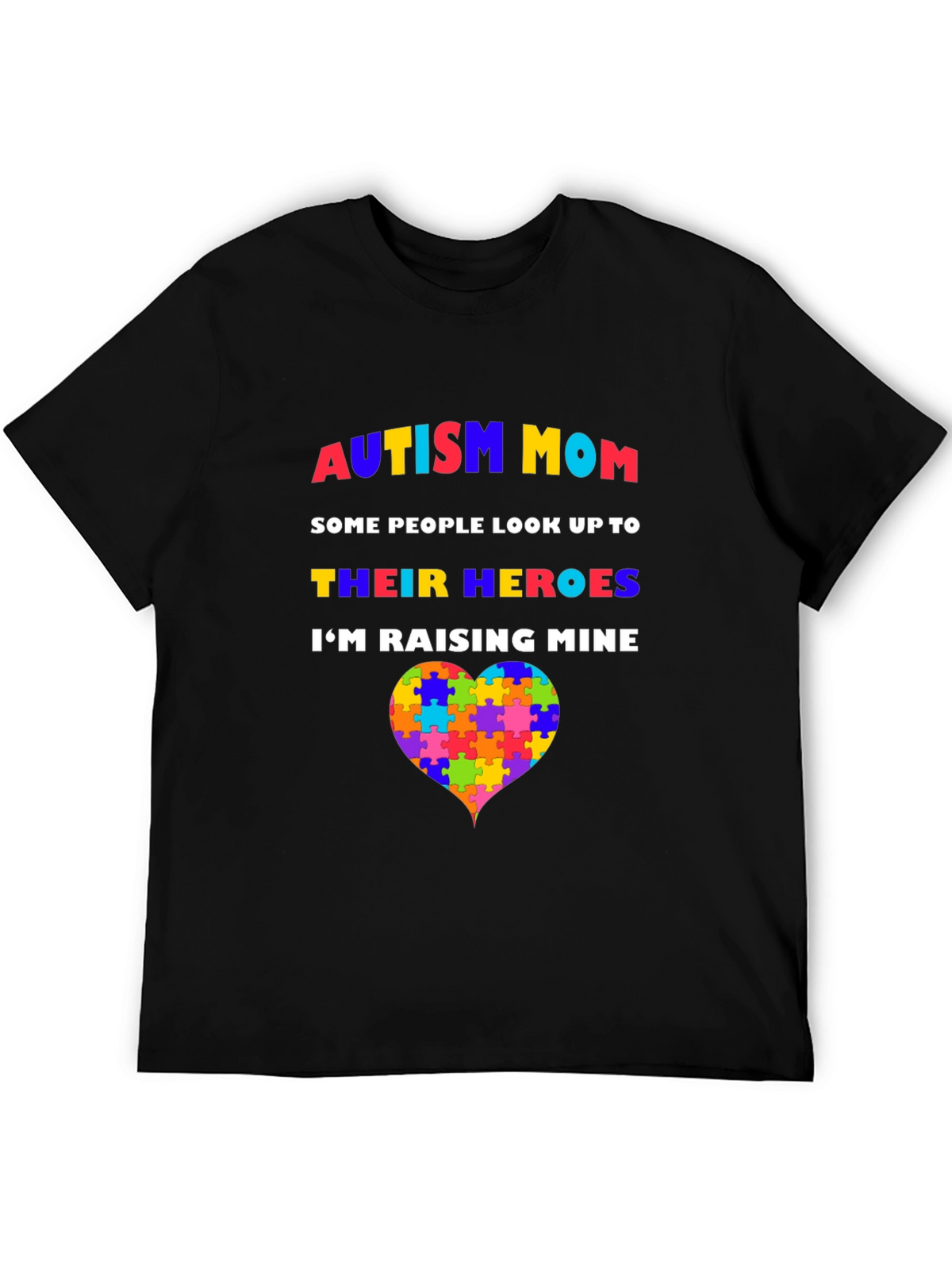 Autism Mom T-Shirt - Raising Heroes