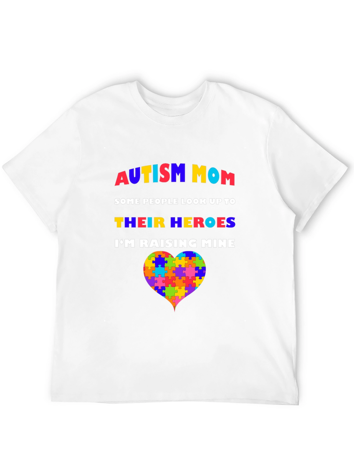 Autism Mom T-Shirt - Raising Heroes