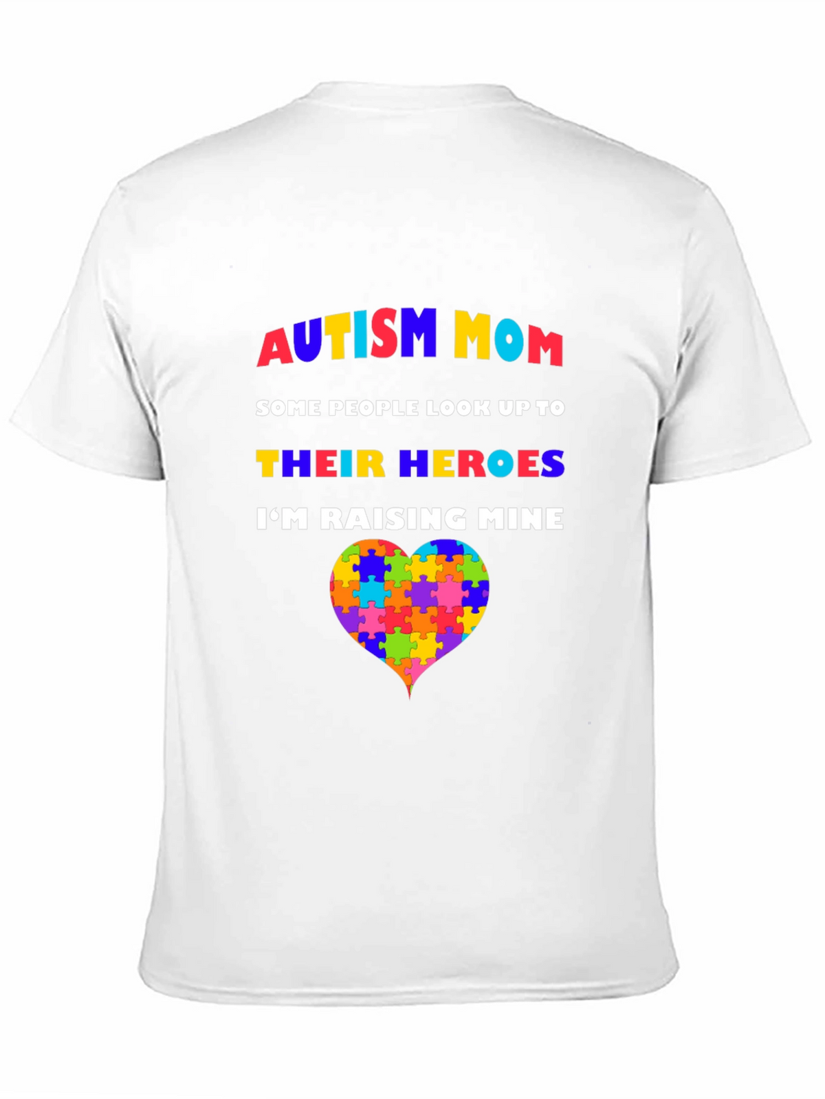 Autism Mom T-Shirt - Raising Heroes