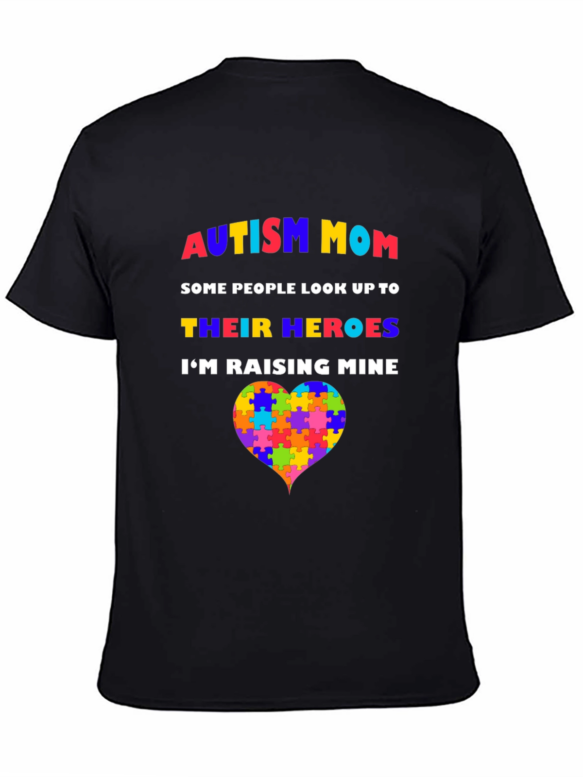 Autism Mom T-Shirt - Raising Heroes